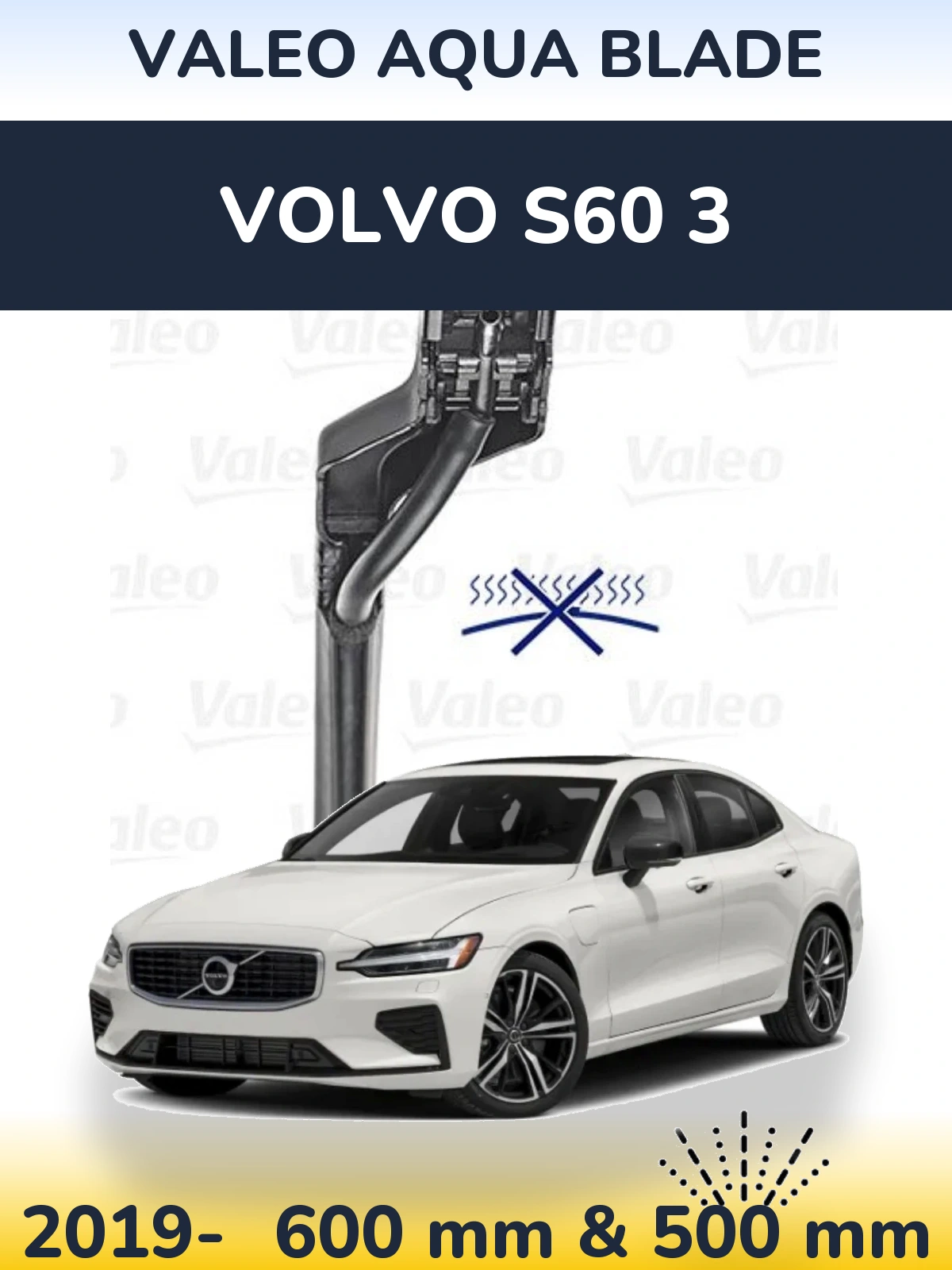 Front wiper blade set Valeo Aqua Blade 600 & 500 mm for Volvo S60 3 2019-2026