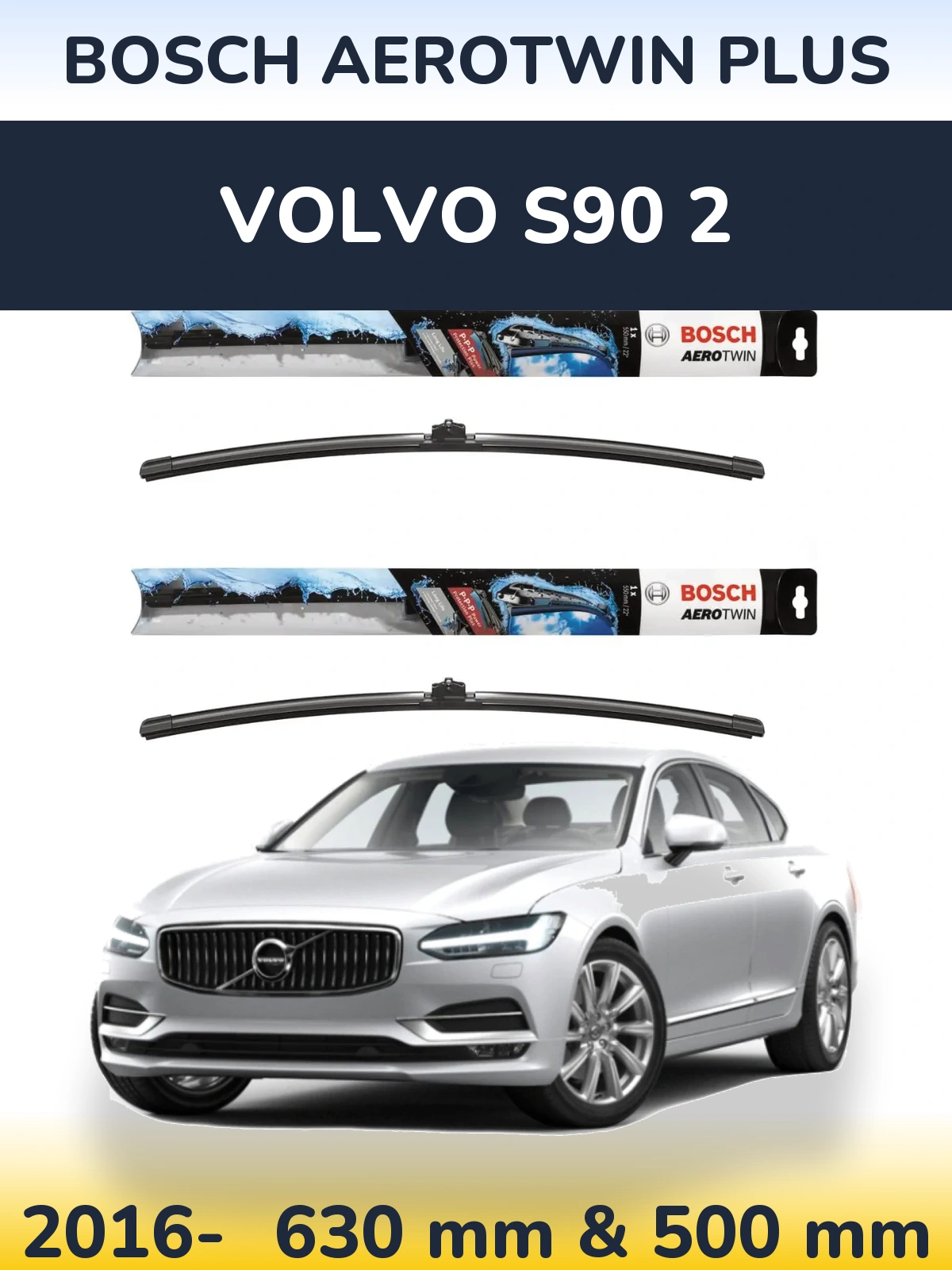 Front wiper blade set BOSCH AeroTwin Plus 600 & 500 mm for Volvo S90 2 2016-2026