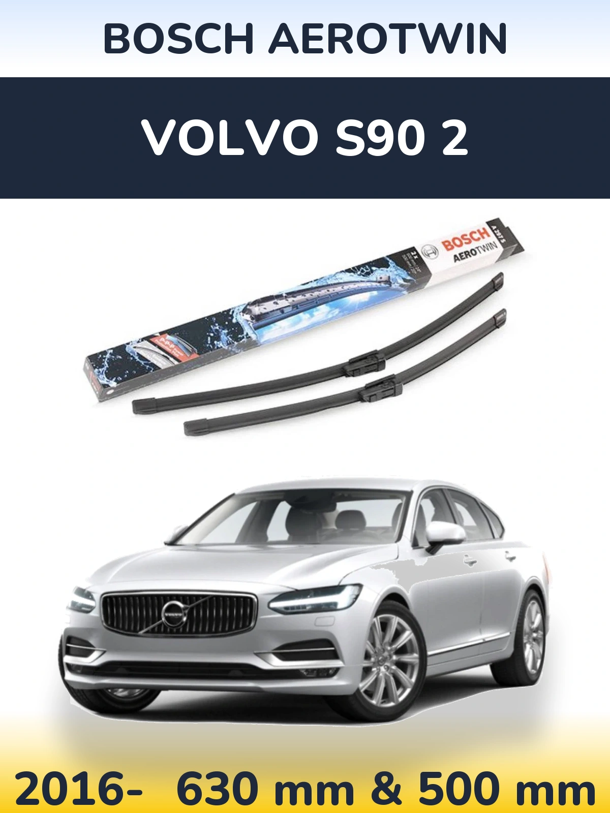 Front wiper blade set BOSCH AeroTwin 600 & 500 mm for Volvo S90 2 2016-2026