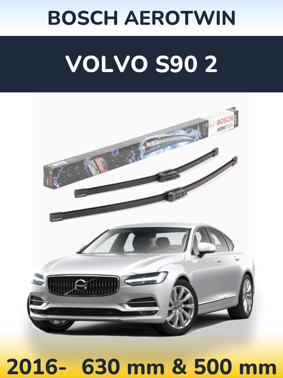 Комплект передних дворников BOSCH AeroTwin 630 & 500 мм для Volvo S90 2 2016-2026