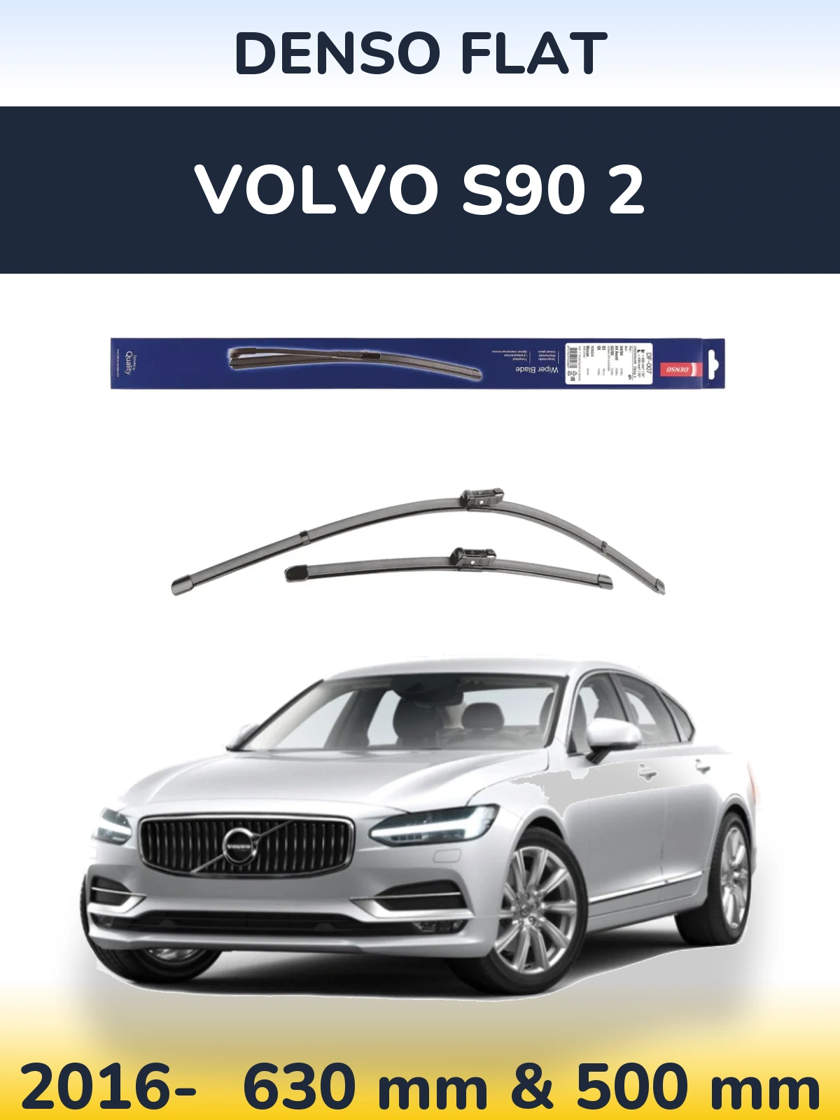 Front wiper blade set Denso Flat 600 & 500 mm for Volvo S90 2 2016-2026