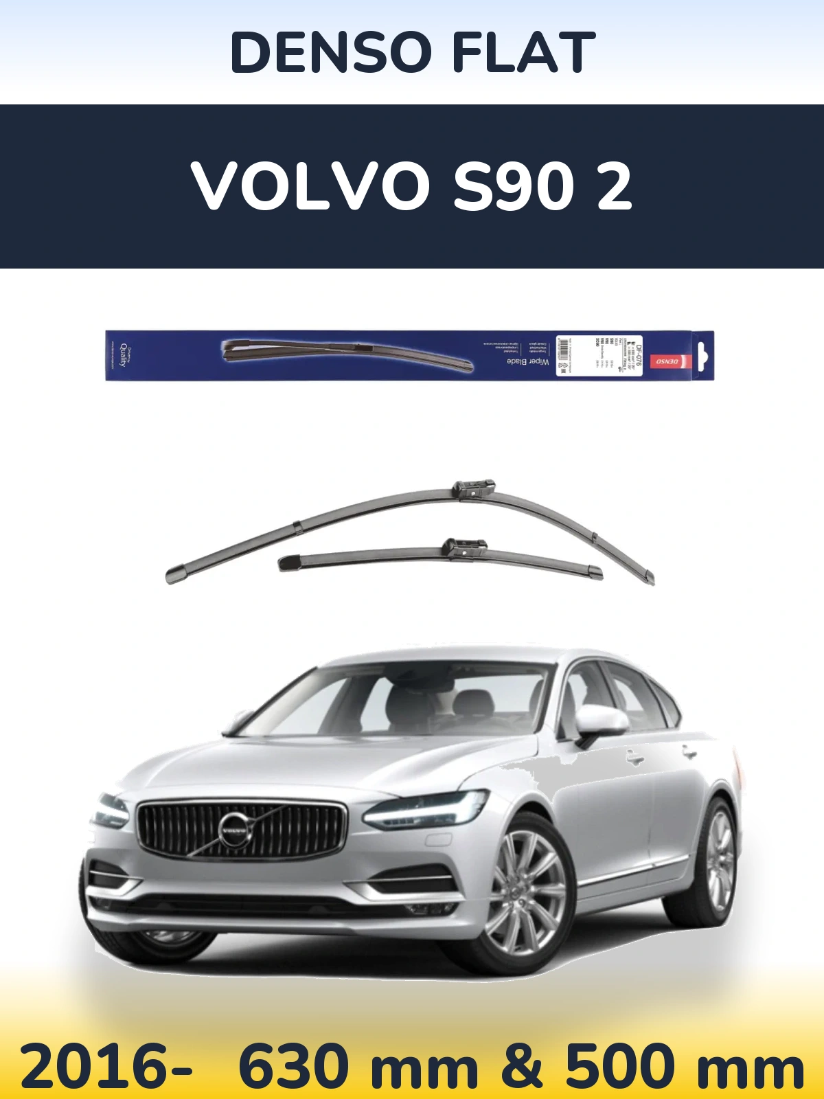 Комплект передних дворников Denso Flat 630 & 500 мм для Volvo S90 2 2016-2026