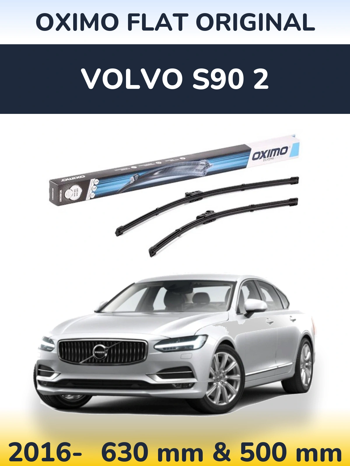 Front wiper blade set Oximo Flat Original 600 & 500 mm for Volvo S90 2 2016-2026