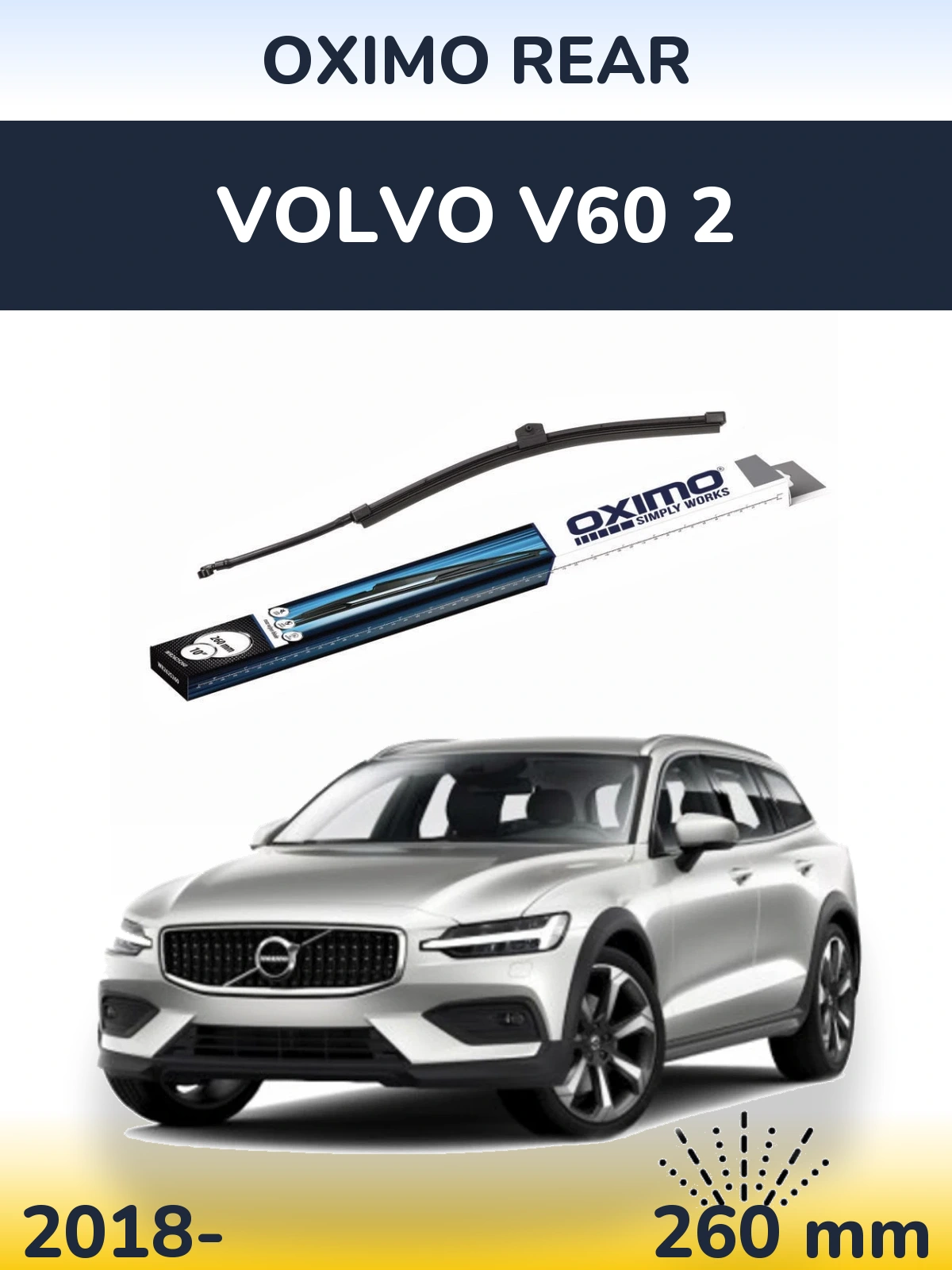 Rear wiper blade Oximo Rear 260 mm for Volvo V60 2 2018-2026