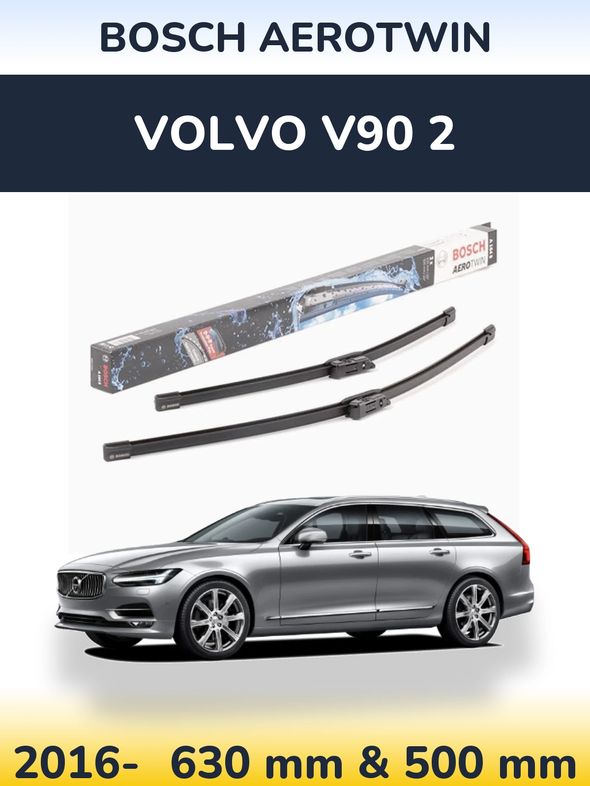 Front wiper blade set BOSCH AeroTwin 630 & 500 mm for Volvo V90 2 2016-2026