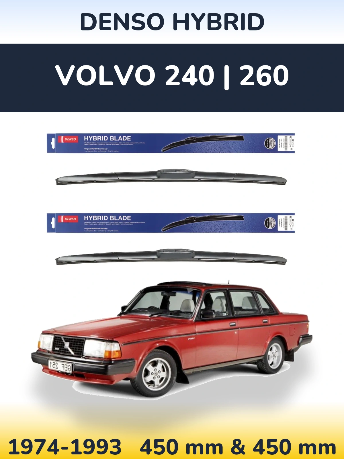 Front wiper blade set Denso Hybrid 450 & 450 mm for Volvo 240 | 260 1974-1993