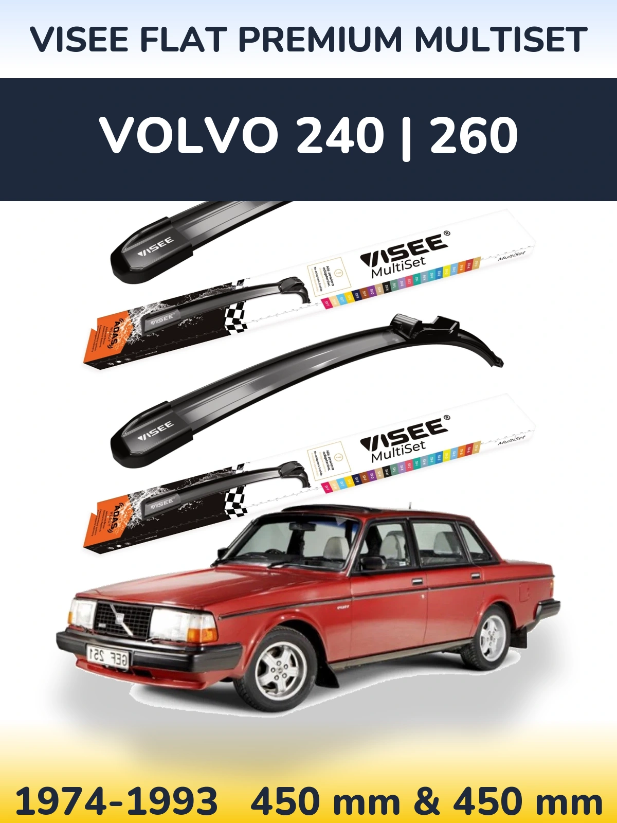 Комплект передних дворников VISEE FLAT PREMIUM MultiSet 450 & 450 мм для Volvo 240 | 260 1974-1993