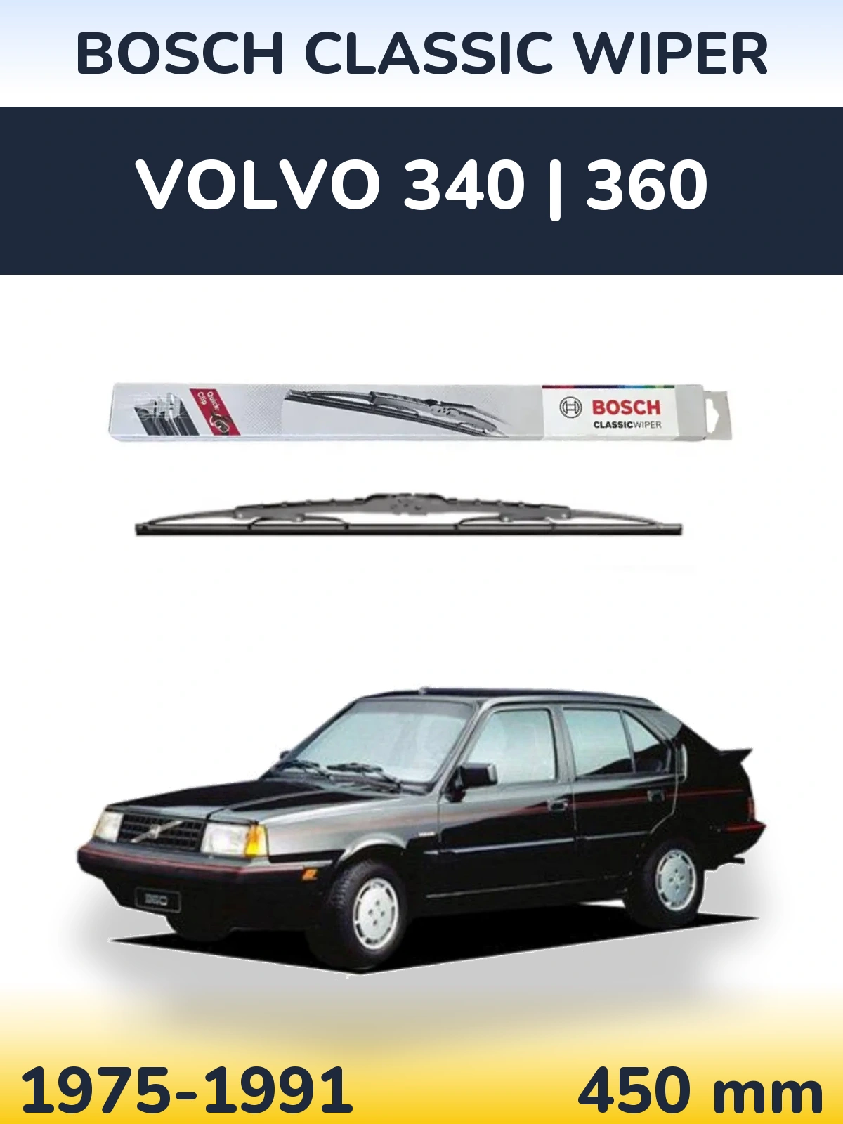 Rear wiper blade BOSCH Classic Wiper 450 mm for Volvo 340 | 360 1975-1991