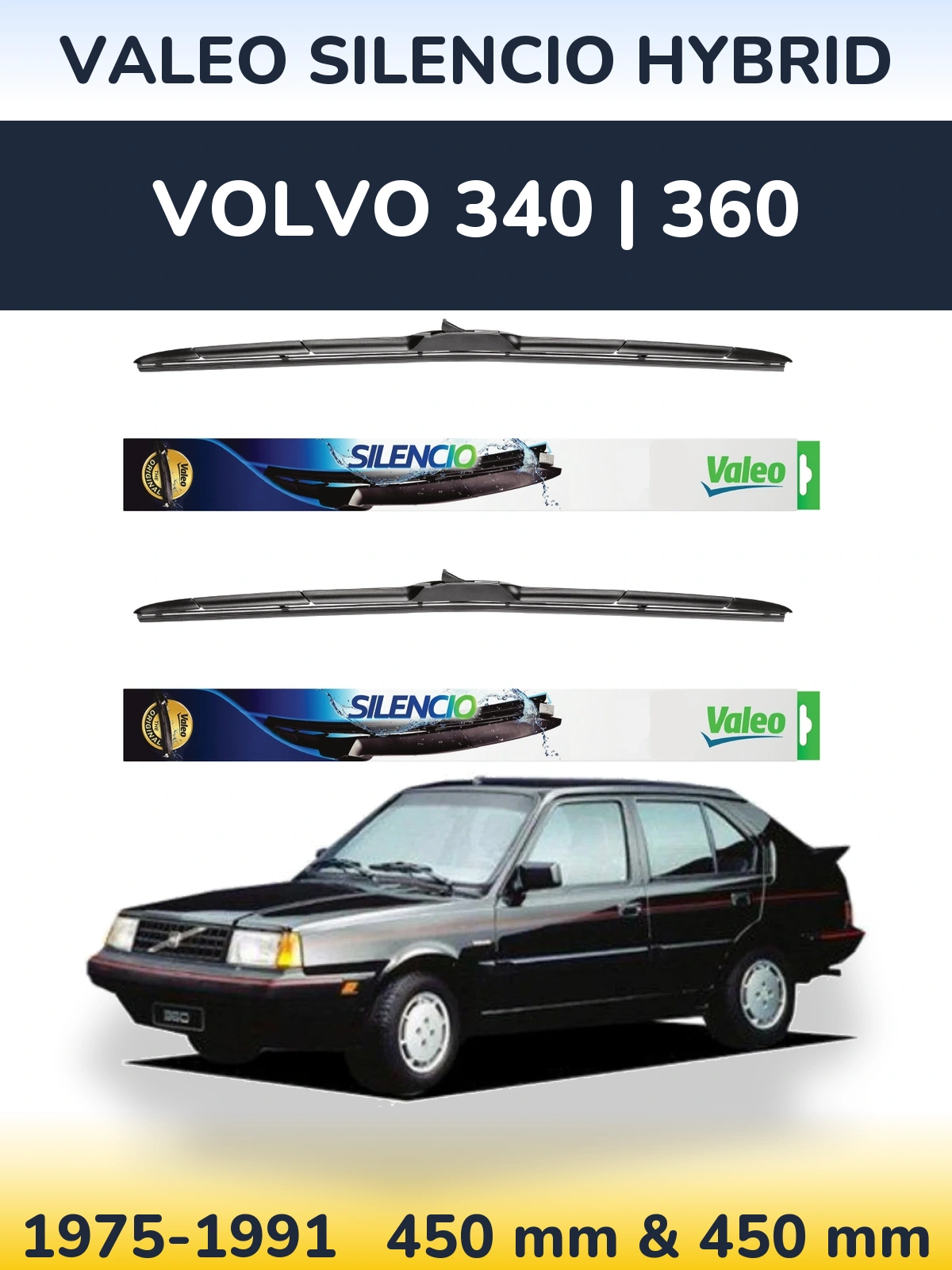 Front wiper blade set Valeo Silencio Hybrid 450 & 450 mm for Volvo 340 | 360 1975-1991
