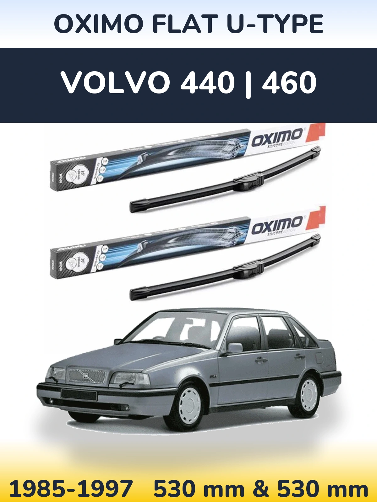 Front wiper blade set Oximo Flat U-type 530 & 530 mm for Volvo 440 | 460 1985-1997