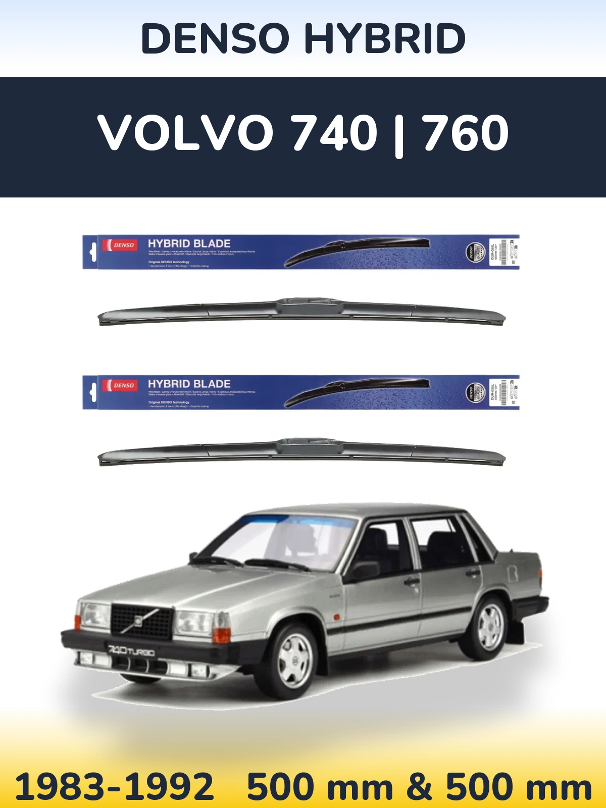 Комплект передних дворников Denso Hybrid 500 & 500 мм для Volvo 740 | 760 1983-1992