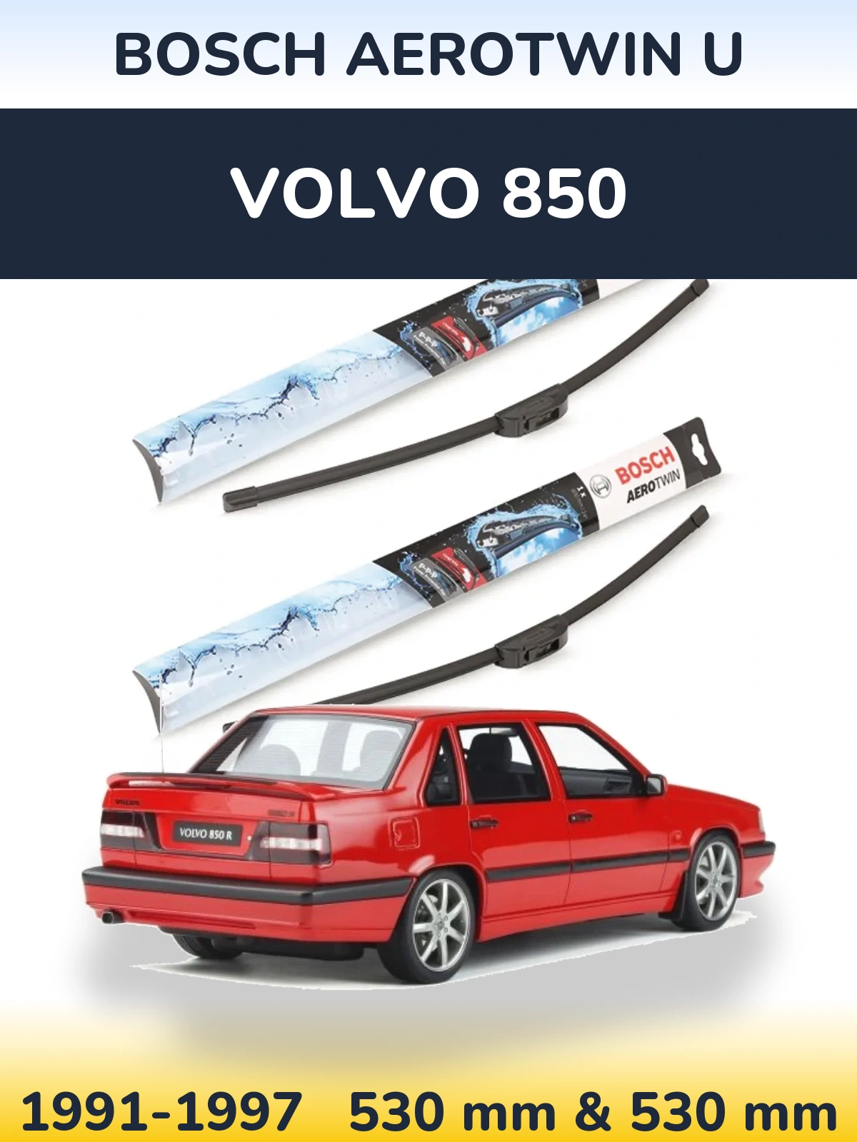 Komplet przednich wycieraczek BOSCH AeroTwin U 530 & 530 mm do Volvo 850 1991-1997