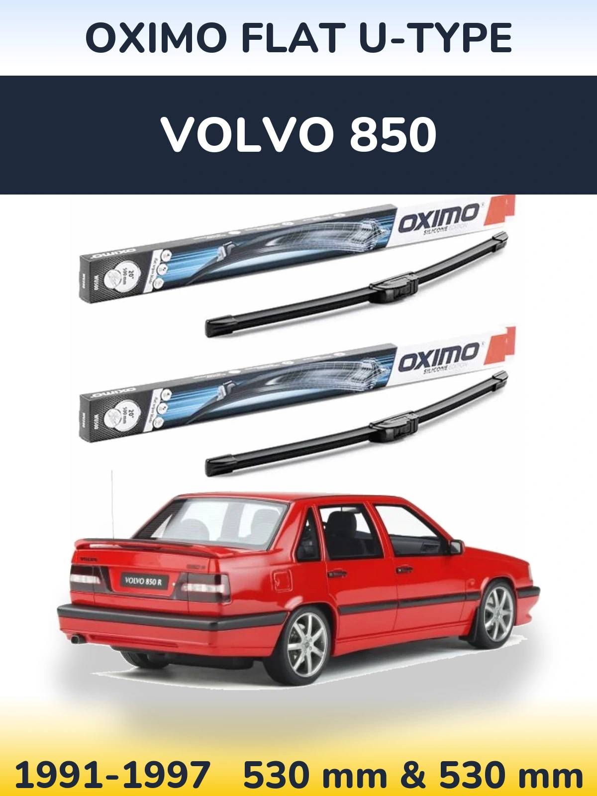 Komplet przednich wycieraczek Oximo Flat U-type 530 & 530 mm do Volvo 850 1991-1997