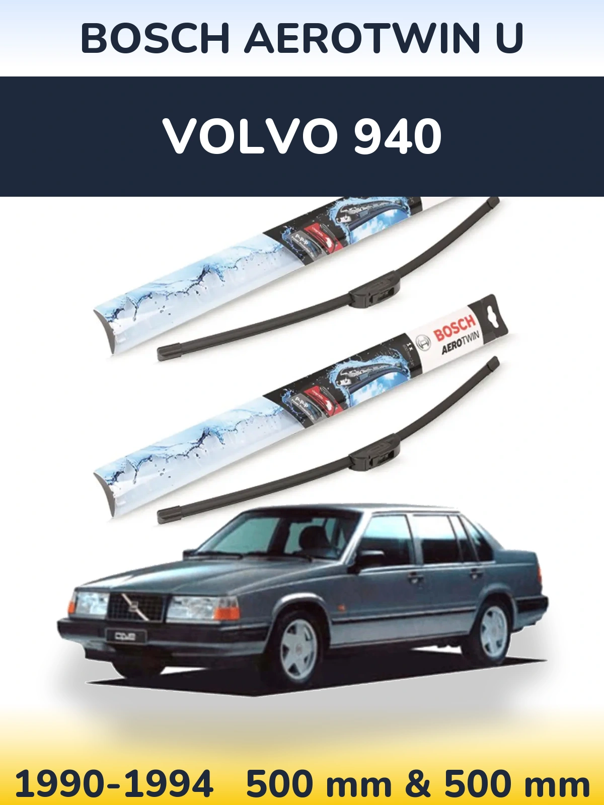 Komplet przednich wycieraczek BOSCH AeroTwin U 500 & 500 mm do Volvo 940 1990-1994
