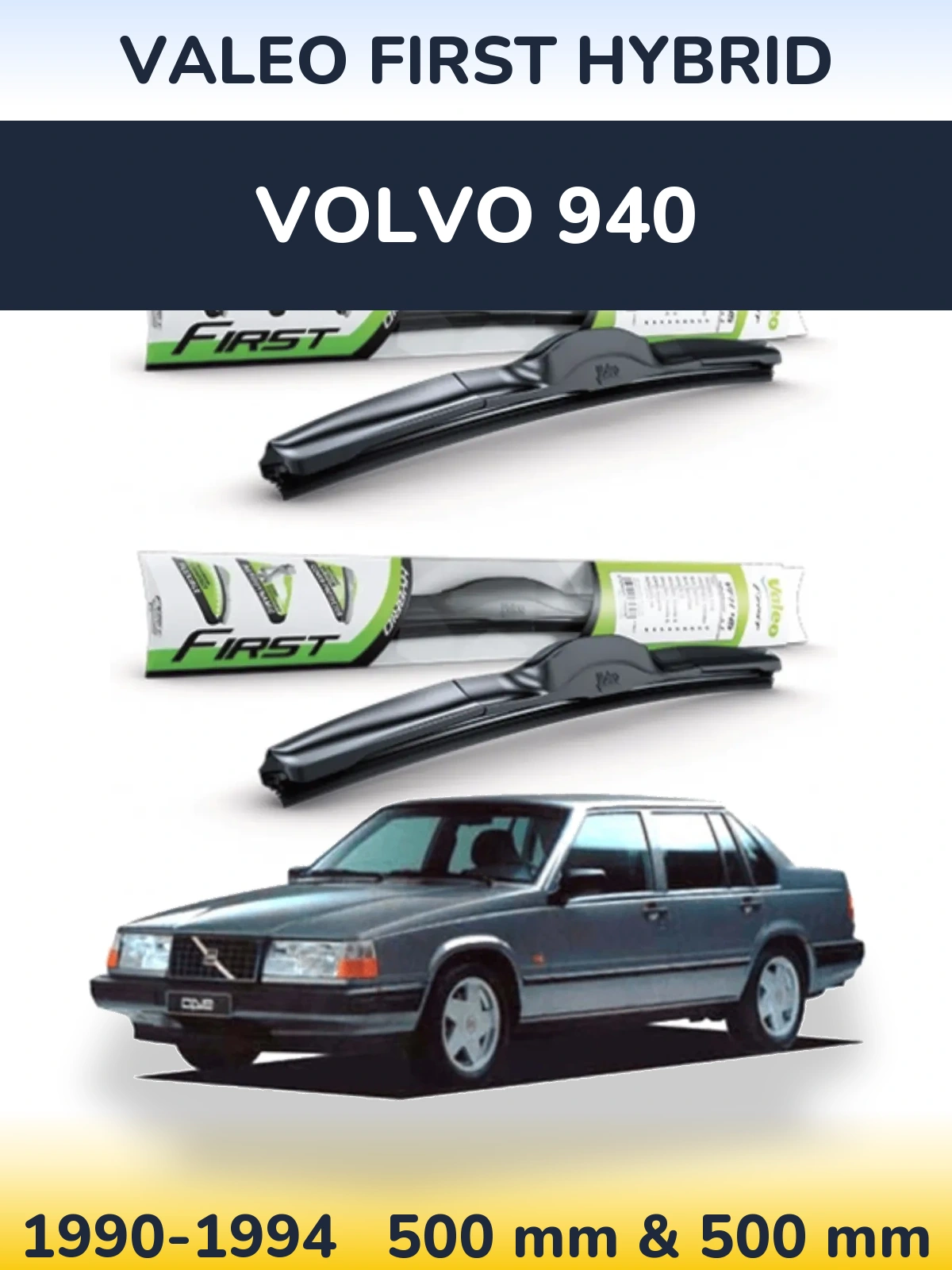 Комплект передних дворников Valeo First Hybrid 500 & 500 мм для Volvo 940 1990-1994
