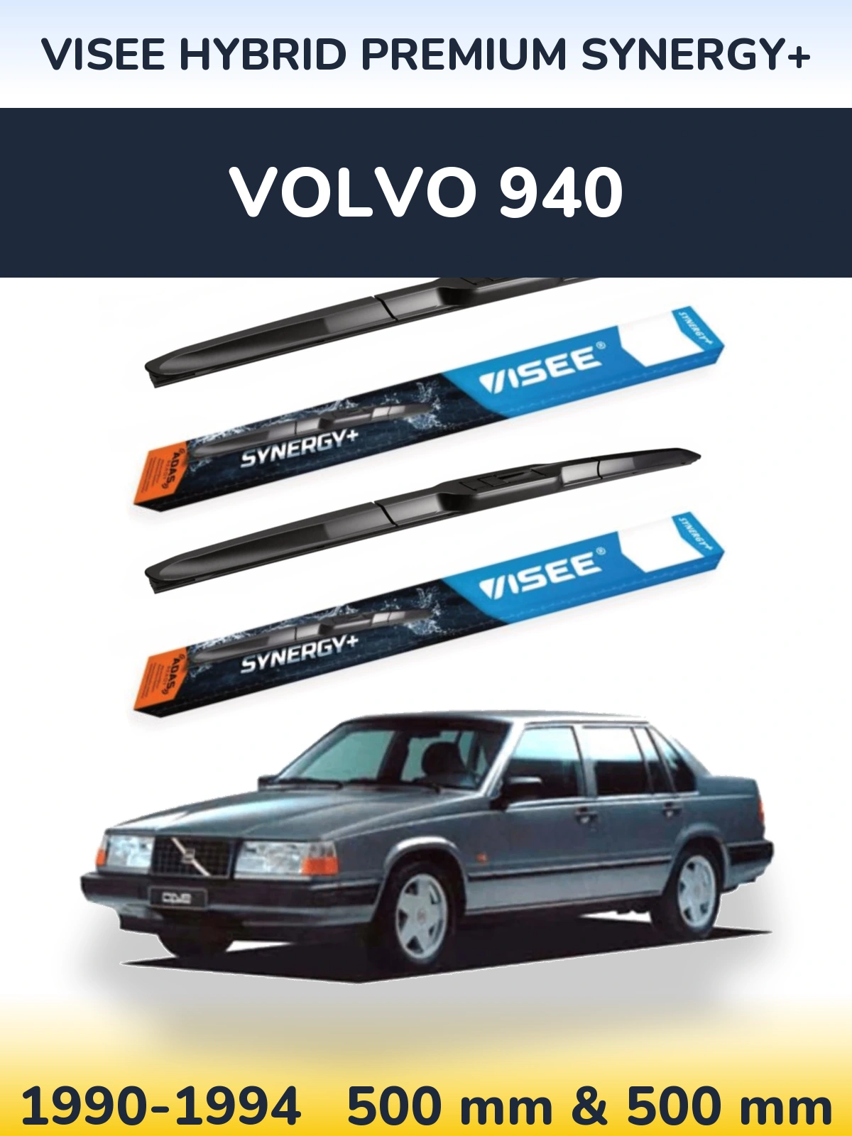 Front wiper blade set VISEE HYBRID PREMIUM SYNERGY+ 500 & 500 mm for Volvo 940 1990-1994