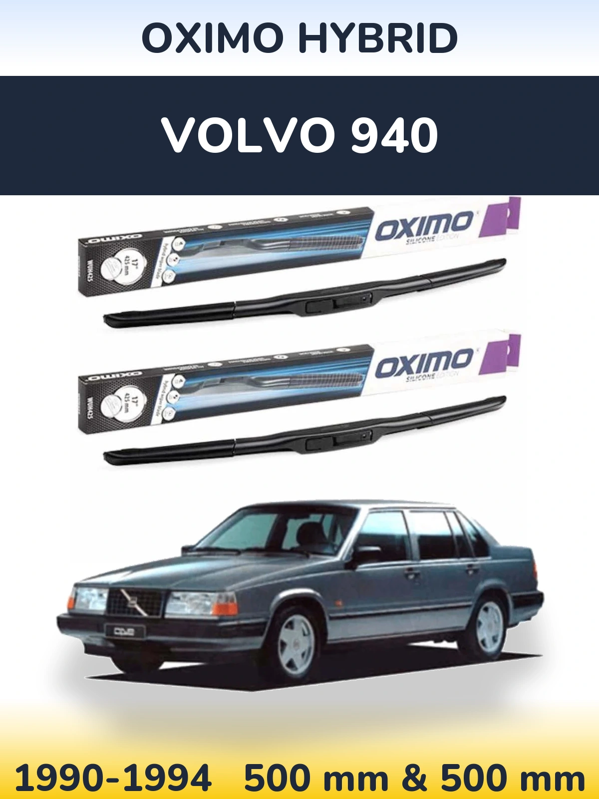 Комплект передніх щіток Oximo Hybrid 500 & 500 мм для Volvo 940 1990-1994