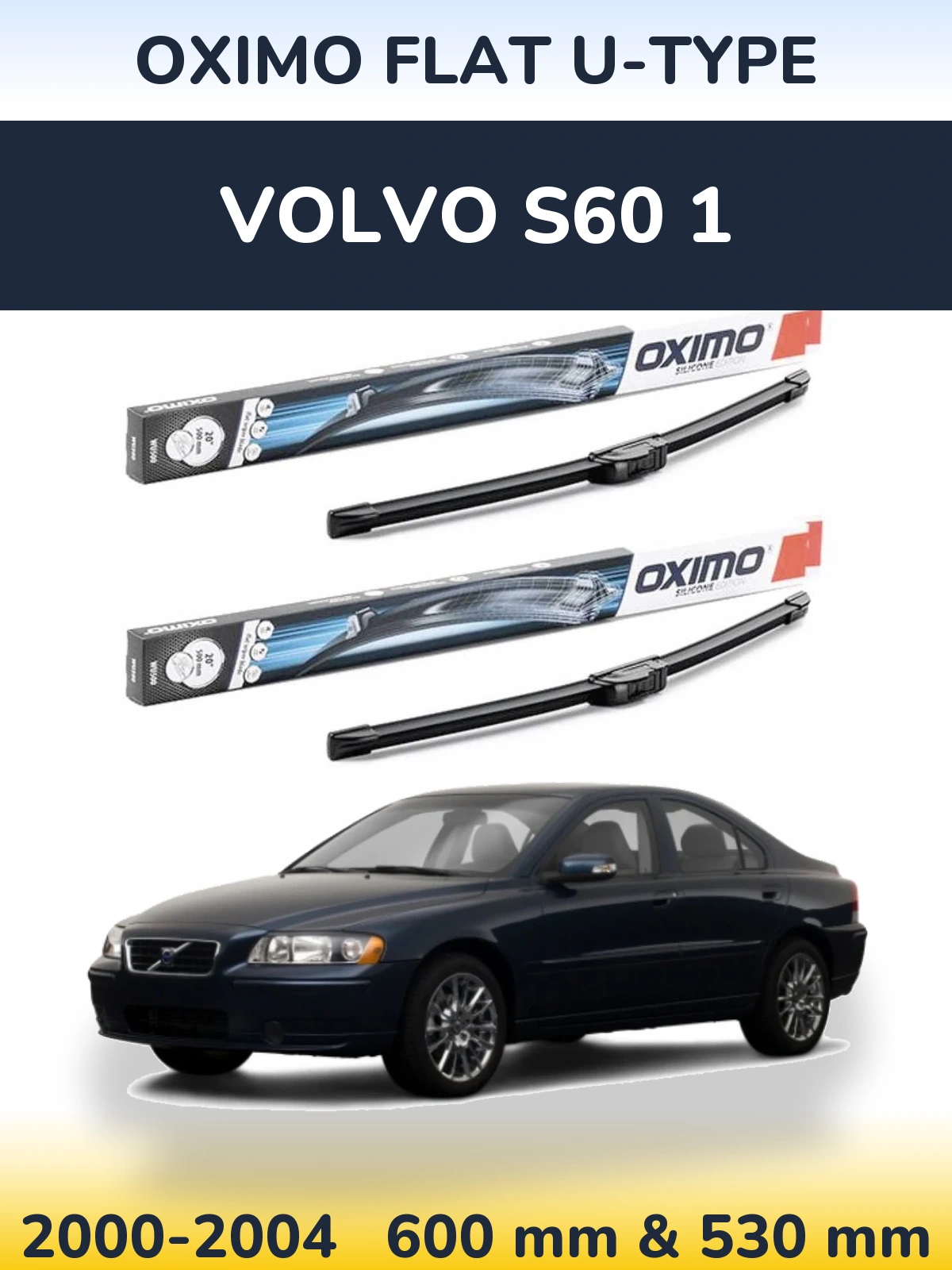 Комплект передніх щіток Oximo Flat U-type 600 & 530 мм для Volvo S60 1 2000-2004