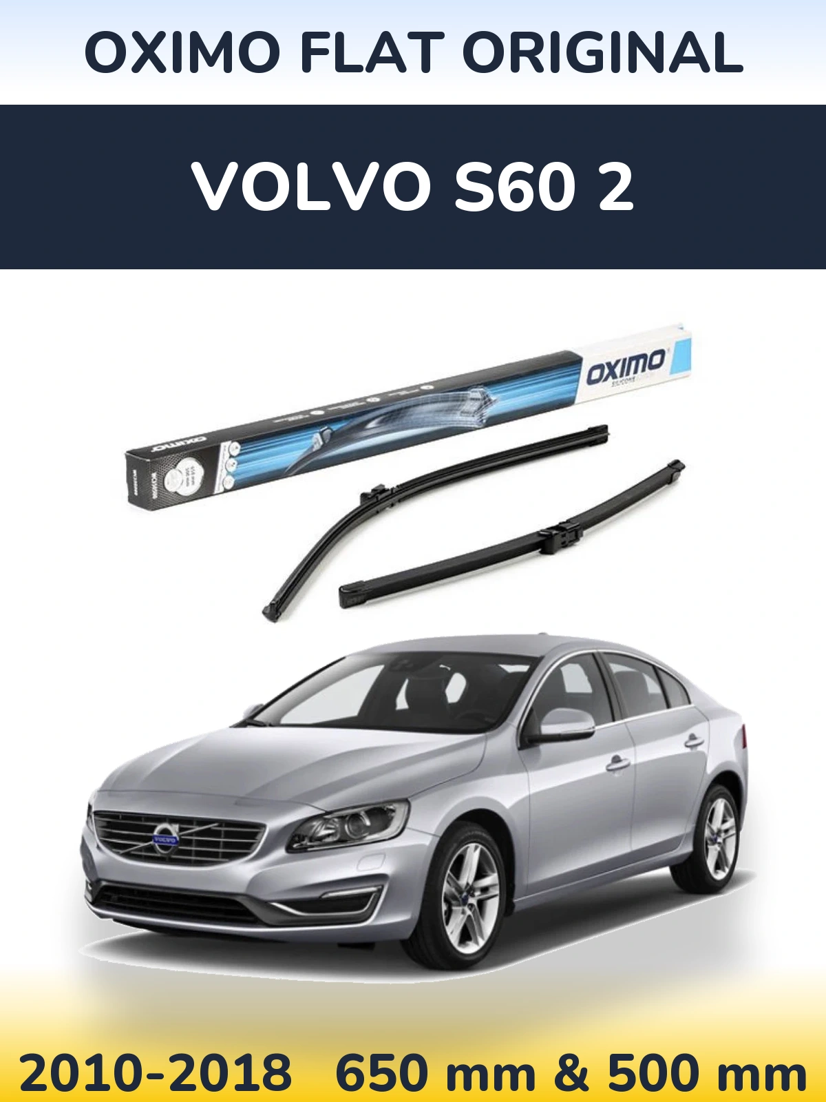 Komplet przednich wycieraczek Oximo Flat Original 650 & 500 mm do Volvo S60 2 2010-2018
