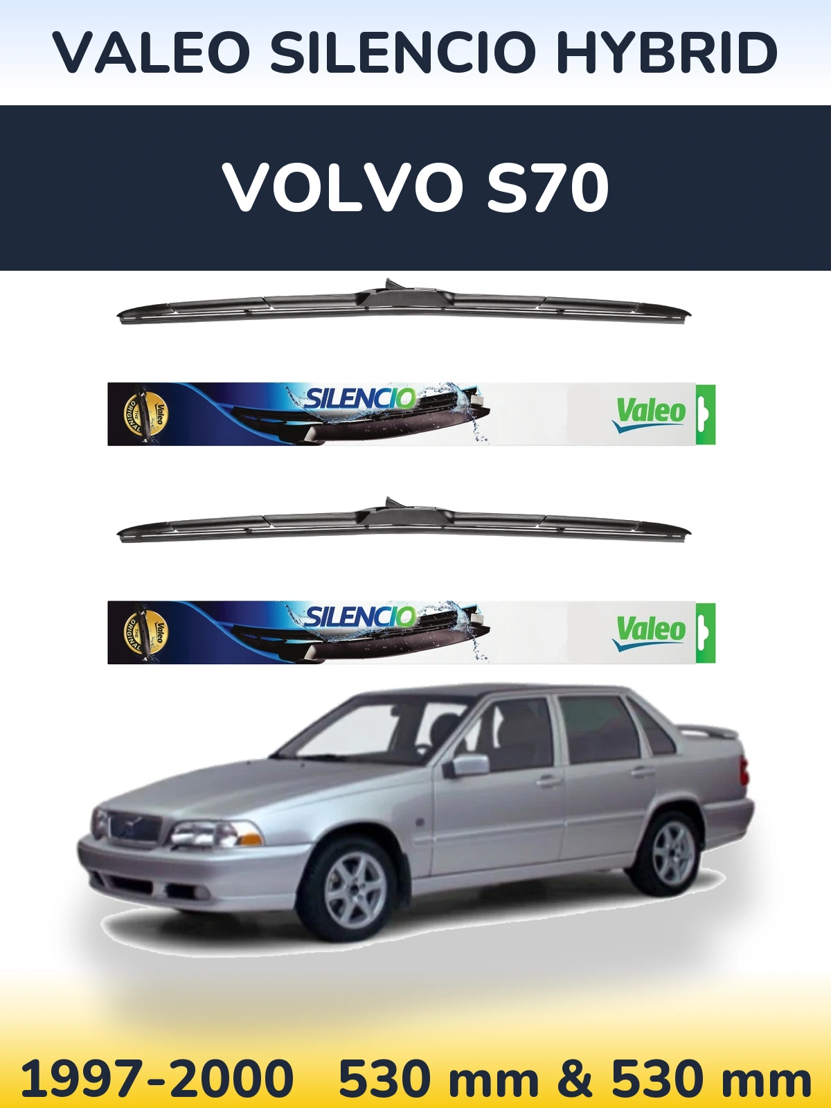 Komplet przednich wycieraczek Valeo Silencio Hybrid 530 & 530 mm do Volvo S70 1997-2000