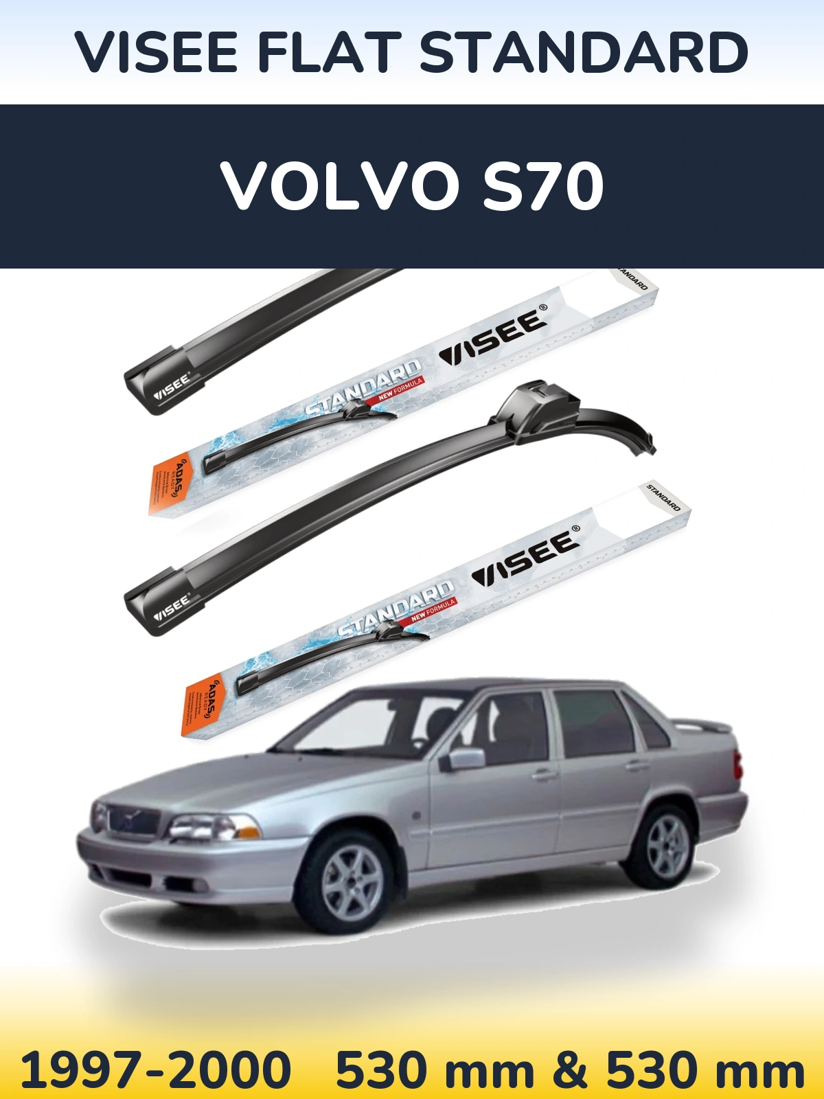 Front wiper blade set VISEE FLAT STANDARD 530 & 530 mm for Volvo S70 1997-2000