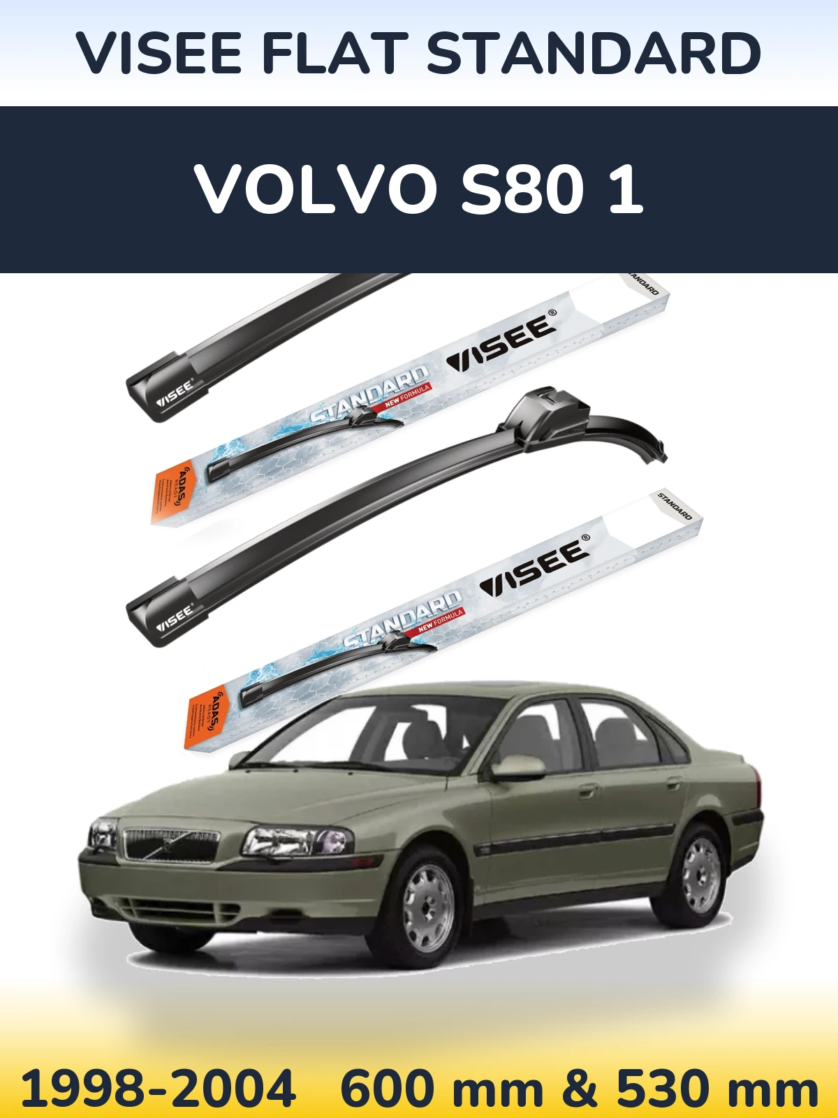 Komplet przednich wycieraczek VISEE FLAT STANDARD 600 & 530 mm do Volvo S80 1 1998-2004