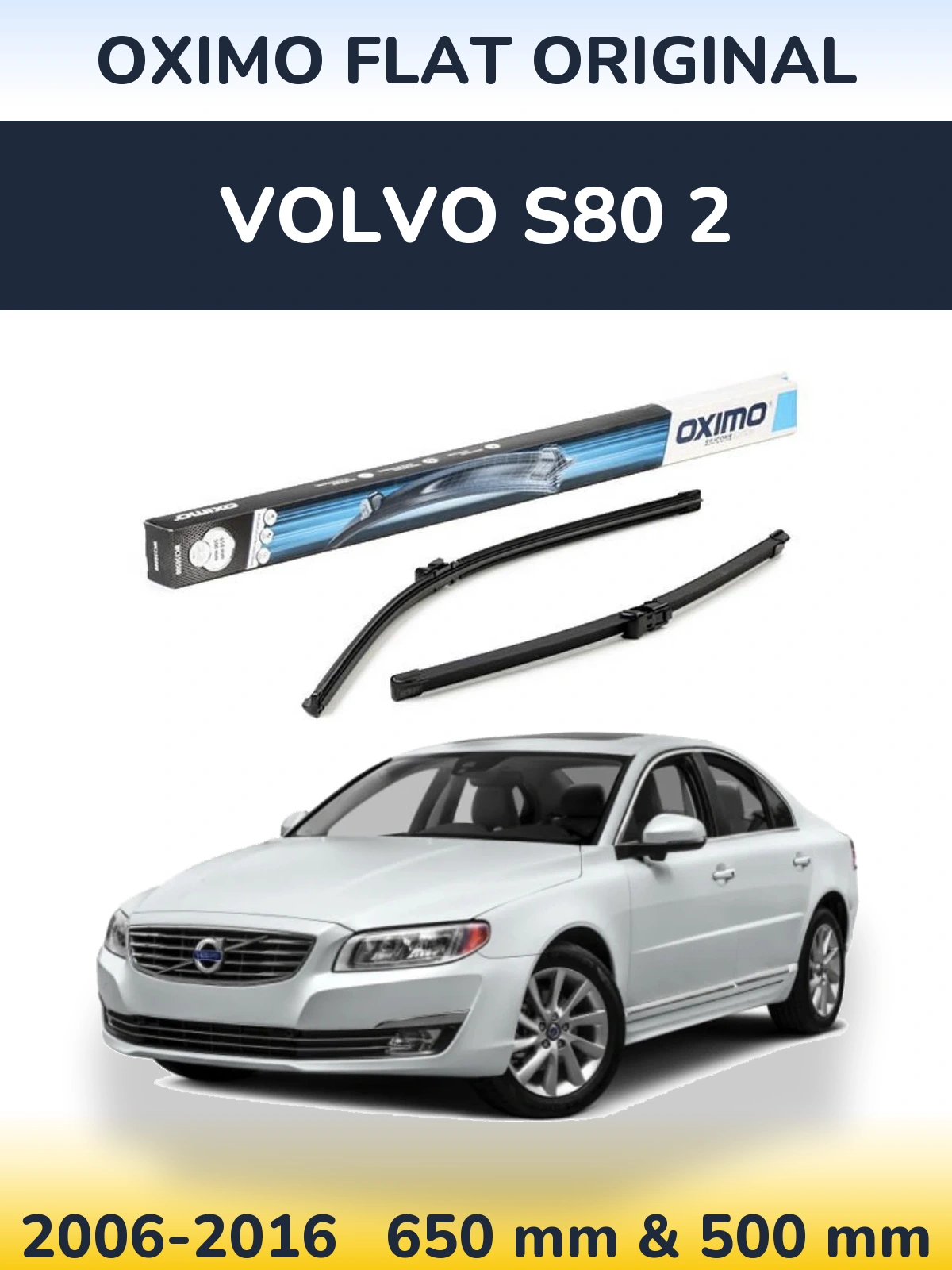 Komplet przednich wycieraczek Oximo Flat Original 650 & 500 mm do Volvo S80 2 2006-2016