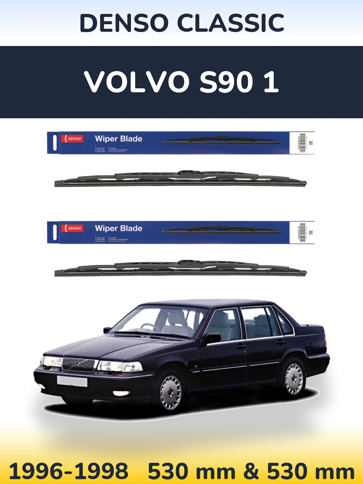 Front wiper blade set Denso Classic 530 & 530 mm for Volvo S90 1 1996-1998