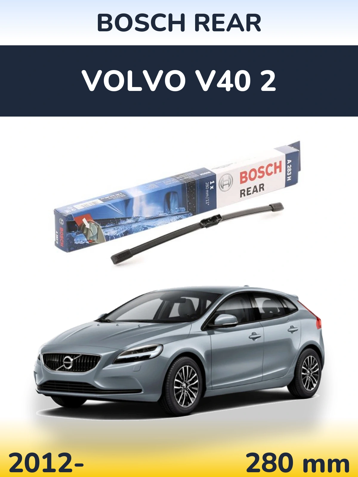 Tylna wycieraczka BOSCH Rear 280 mm do Volvo V40 2 2012-2026