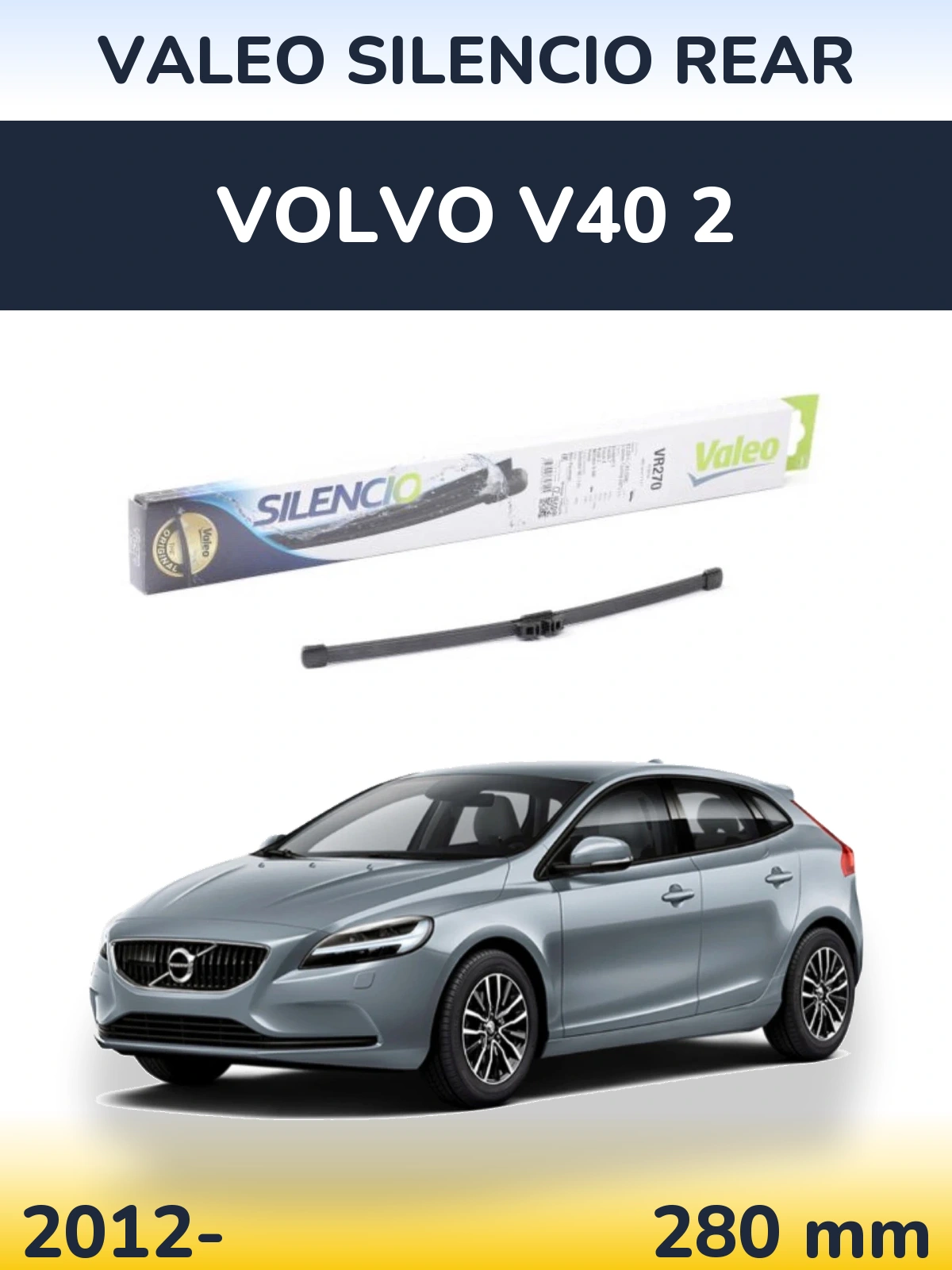 Rear wiper blade Valeo Silencio Rear 280 mm for Volvo V40 2 2012-2026