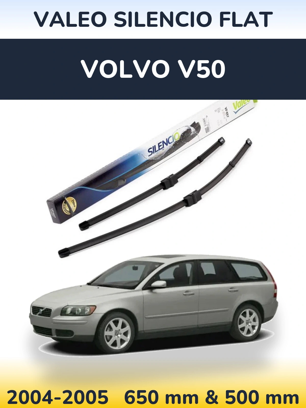 Front wiper blade set Valeo Silencio Flat 650 & 500 mm for Volvo V50 2004-2005