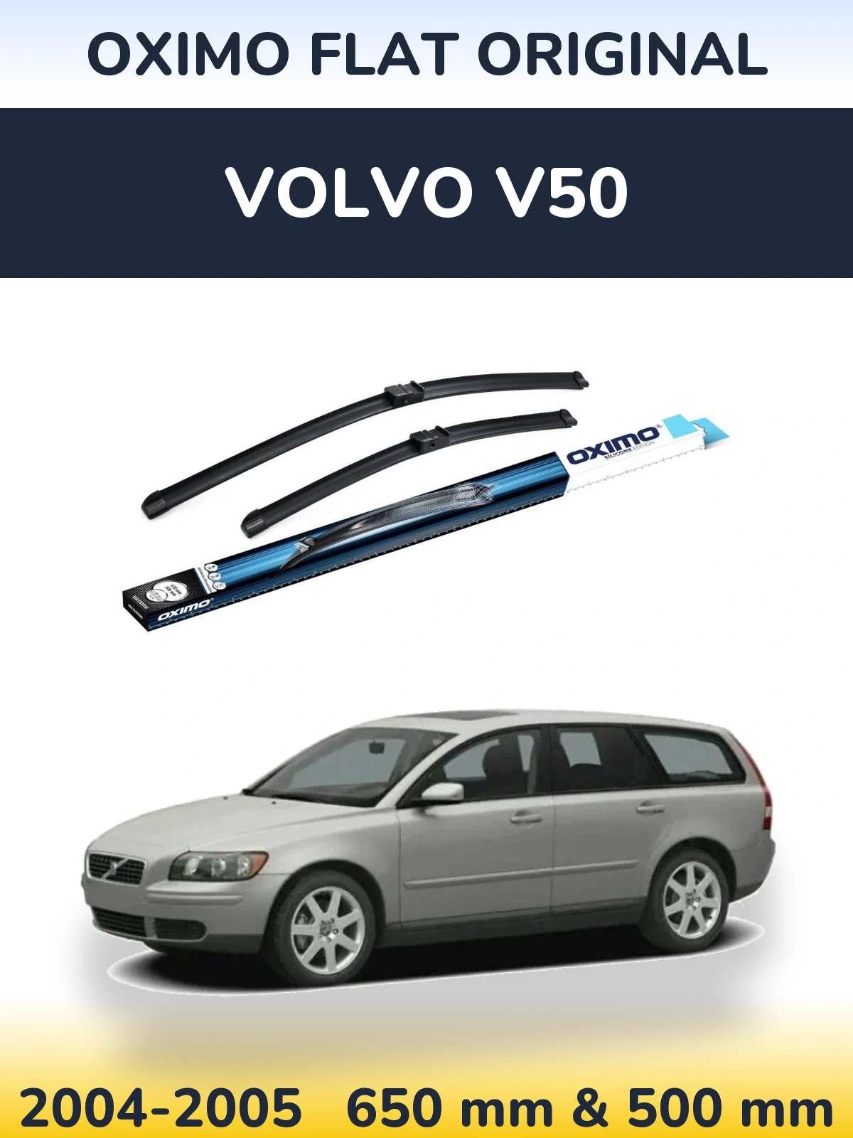 Front wiper blade set Oximo Flat Original 650 & 500 mm for Volvo V50 2004-2005