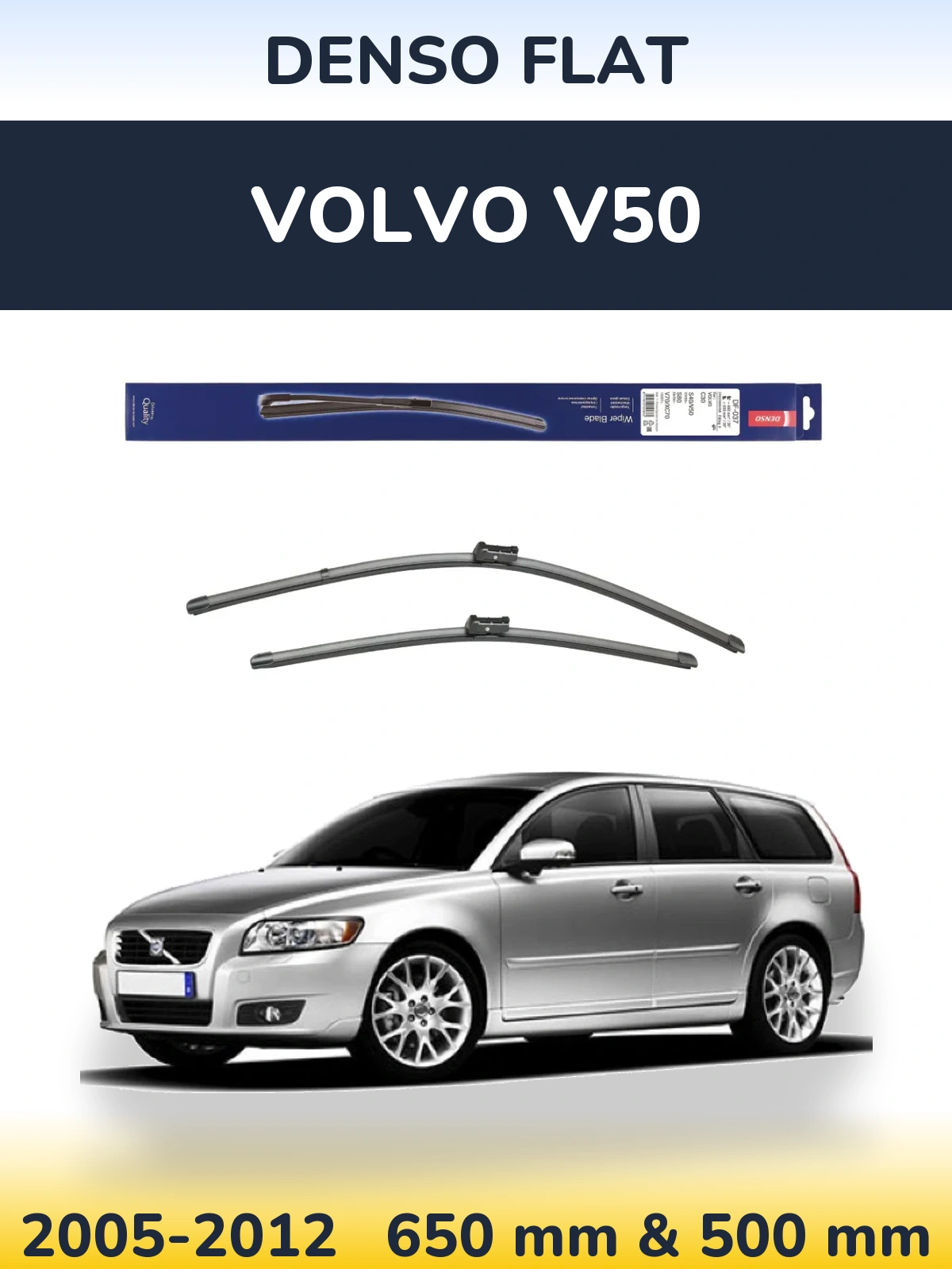 Komplet przednich wycieraczek Denso Flat 650 & 500 mm do Volvo V50 2005-2012