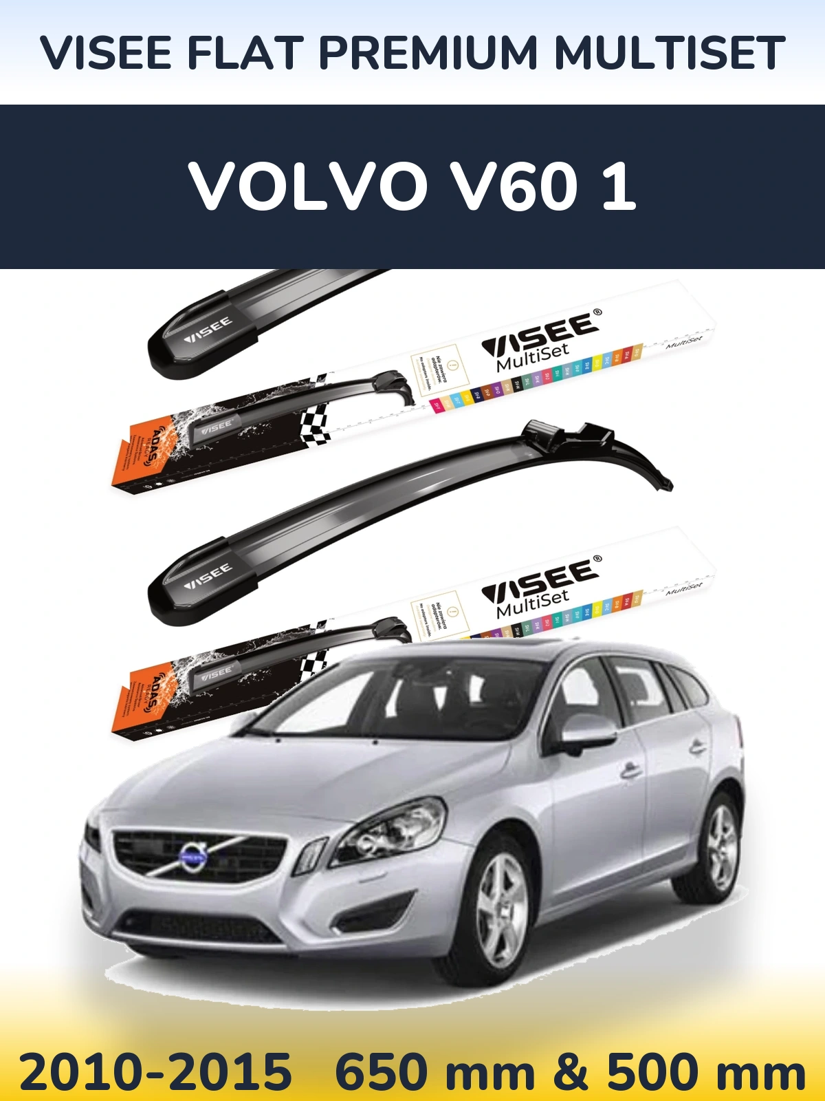 Komplet przednich wycieraczek VISEE FLAT PREMIUM MultiSet 650 & 500 mm do Volvo V60 1 2010-2015