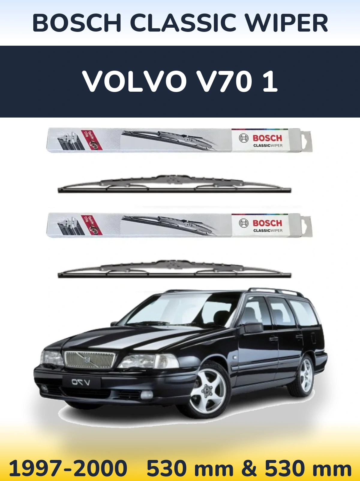 Комплект передних дворников BOSCH Classic Wiper 530 & 530 мм для Volvo V70 1 1997-2000