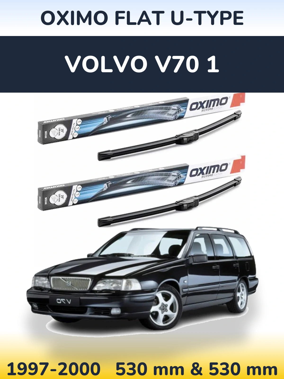 Komplet przednich wycieraczek Oximo Flat U-type 530 & 530 mm do Volvo V70 1 1997-2000