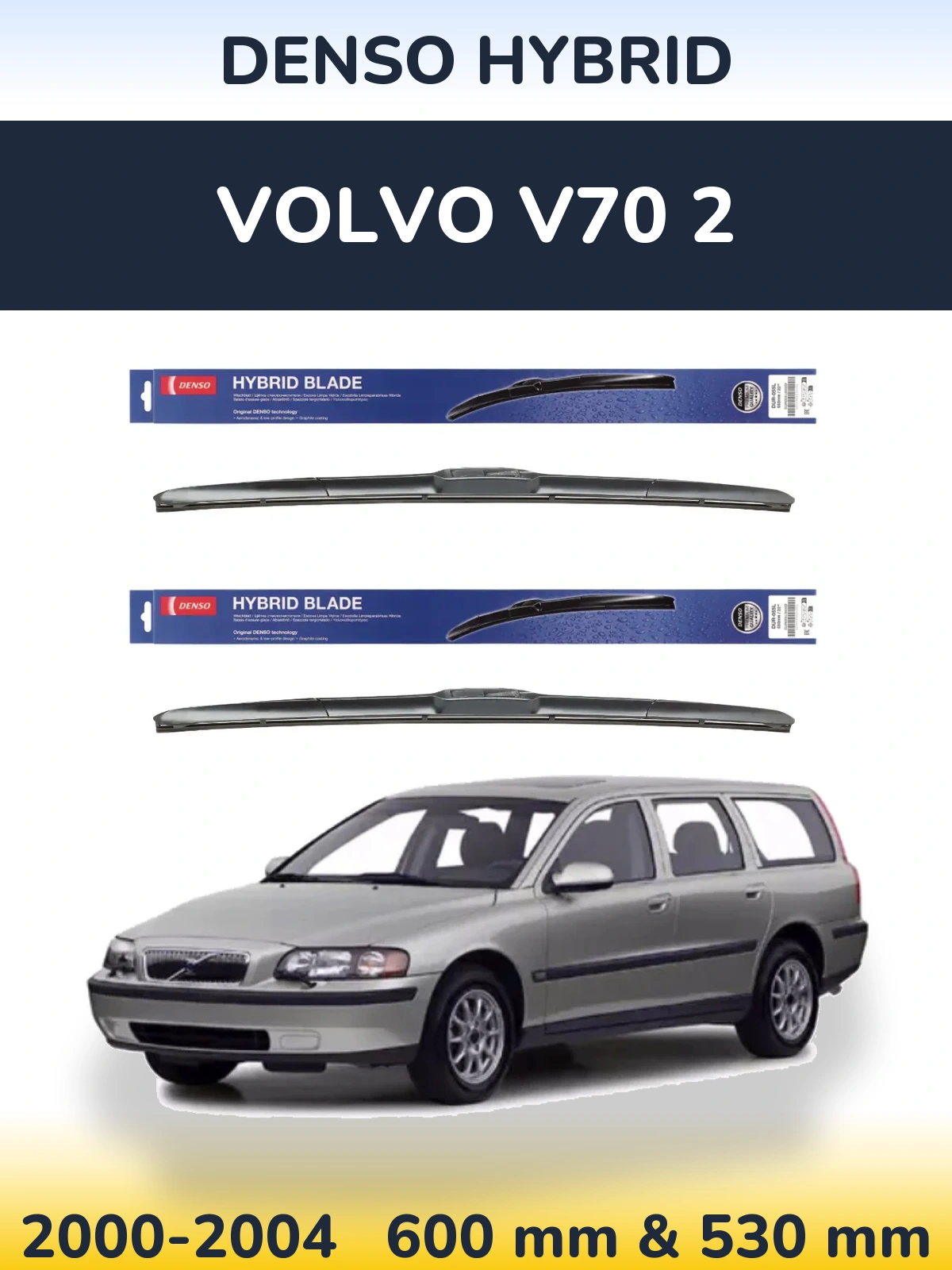 Komplet przednich wycieraczek Denso Hybrid 600 & 530 mm do Volvo V70 2 2000-2004