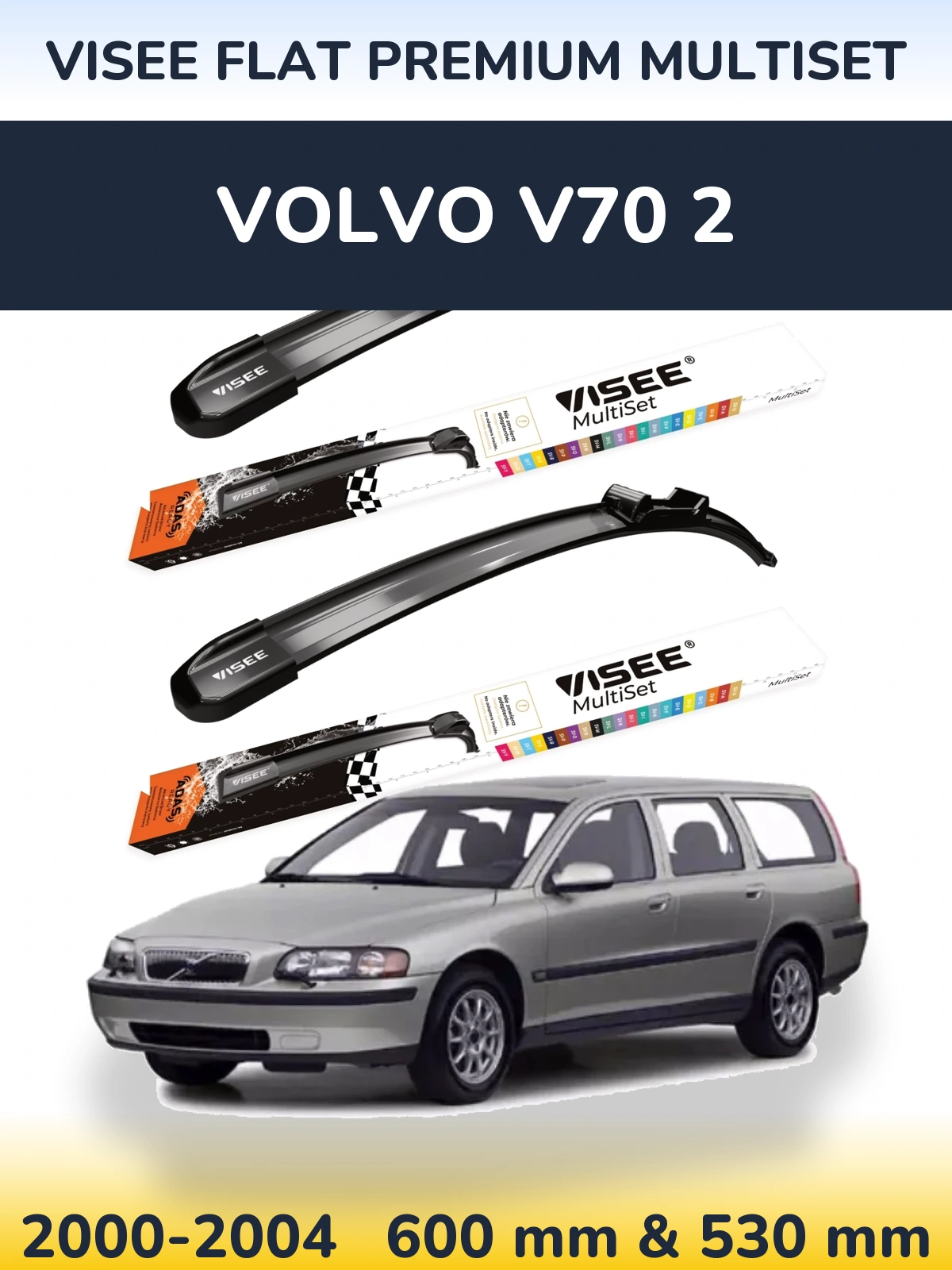 Komplet przednich wycieraczek VISEE FLAT PREMIUM MultiSet 600 & 530 mm do Volvo V70 2 2000-2004