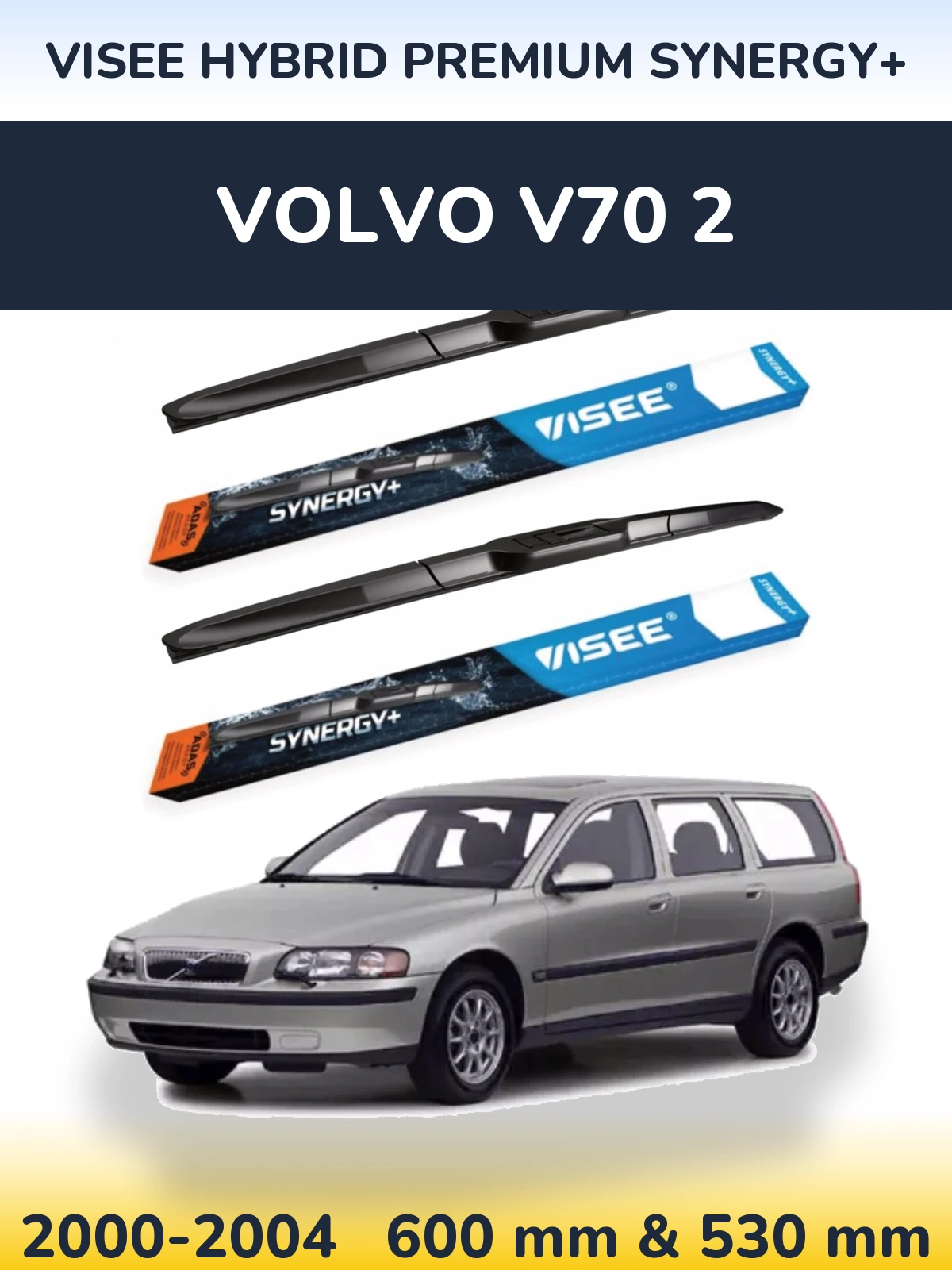 Front wiper blade set VISEE HYBRID PREMIUM SYNERGY+ 600 & 530 mm for Volvo V70 2 2000-2004