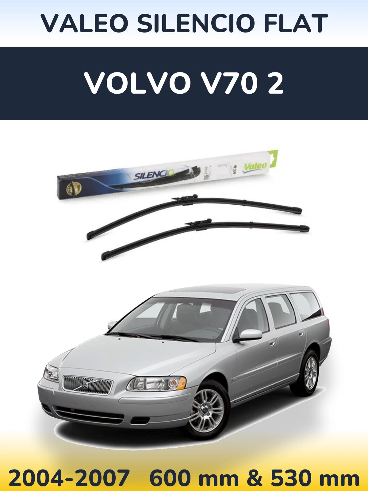 Komplet przednich wycieraczek Valeo Silencio Flat 600 & 550 mm do Volvo V70 2 2004-2007