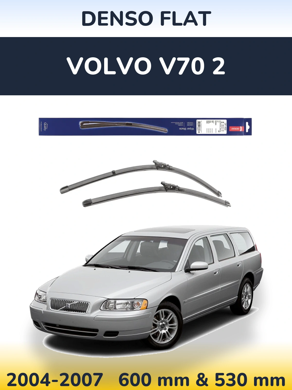 Komplet przednich wycieraczek Denso Flat 600 & 550 mm do Volvo V70 2 2004-2007