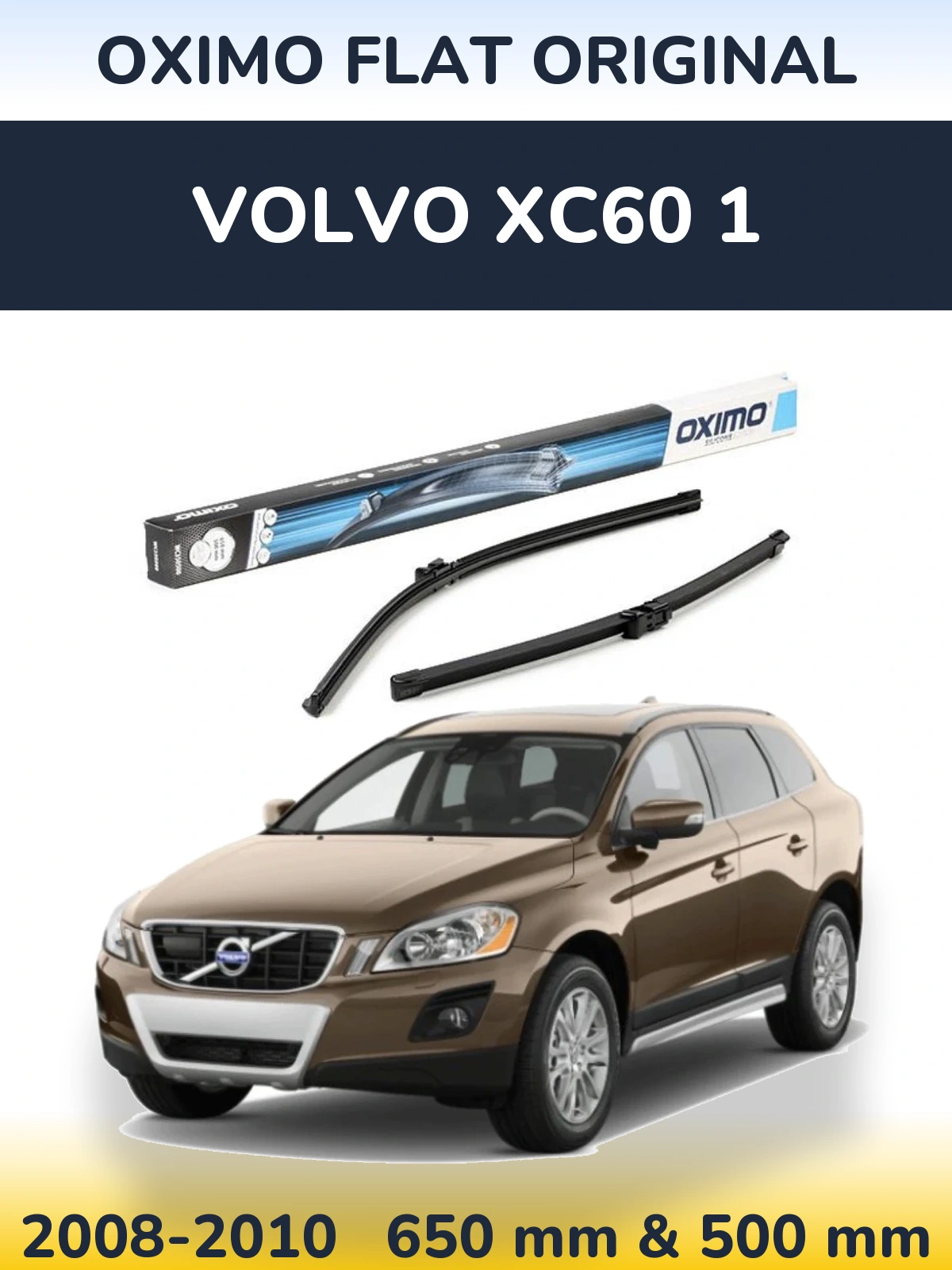 Front wiper blade set Oximo Flat Original 650 & 500 mm for Volvo XC60 1 2008-2010