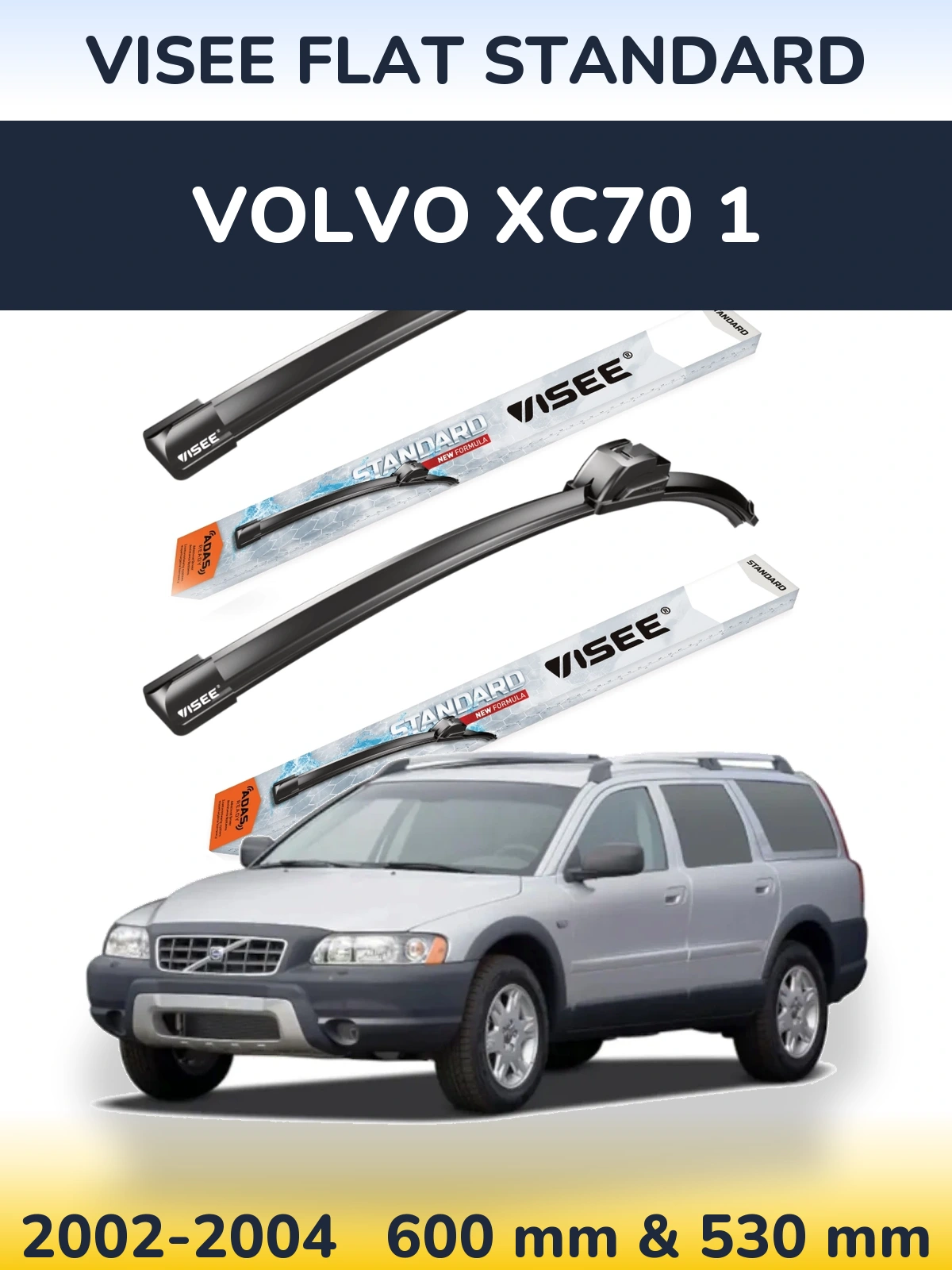 Komplet przednich wycieraczek VISEE FLAT STANDARD 600 & 530 mm do Volvo XC70 1 2002-2004