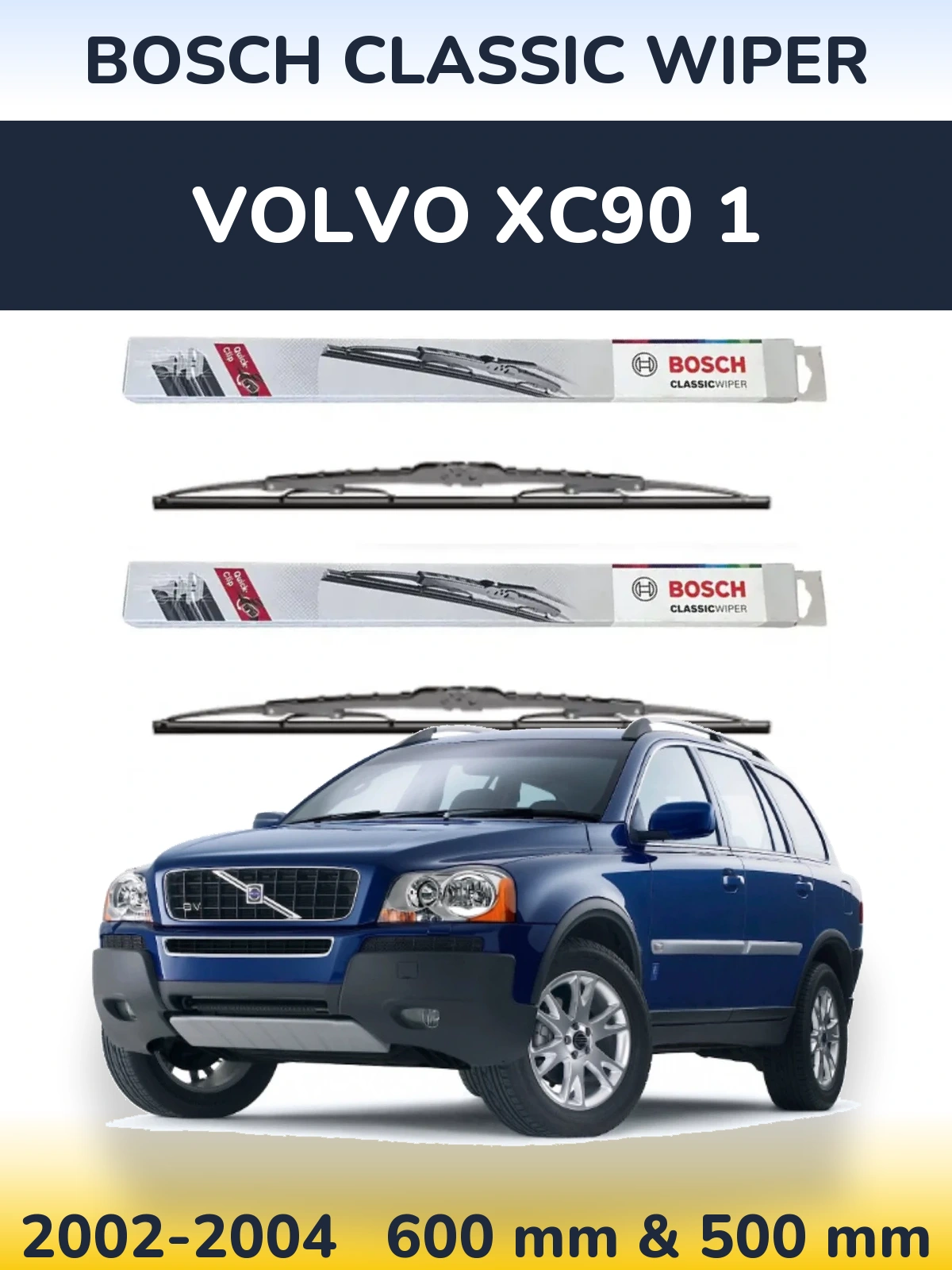 Komplet przednich wycieraczek BOSCH Classic Wiper 600 & 500 mm do Volvo XC90 1 2002-2004