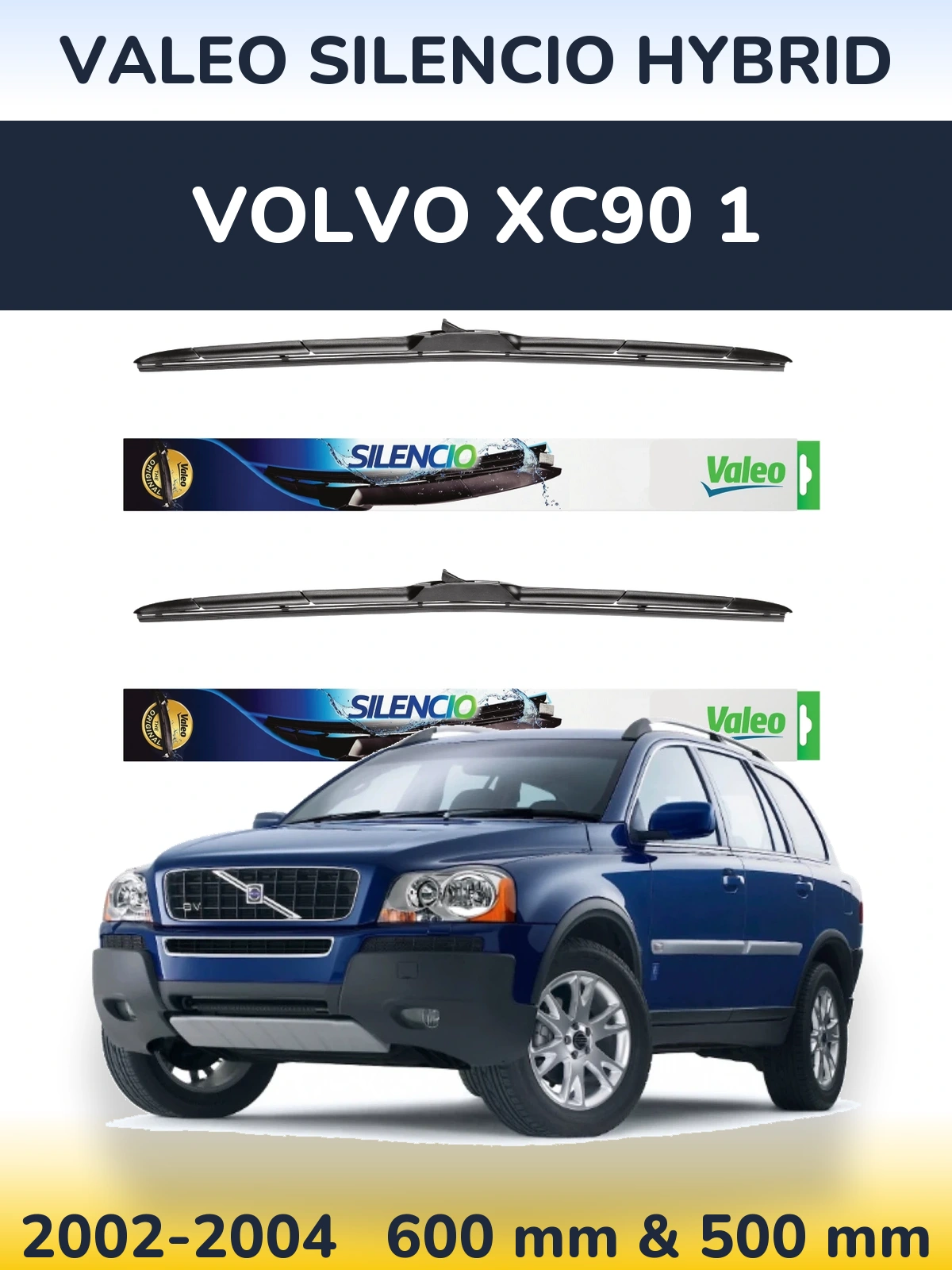 Front wiper blade set Valeo Silencio Hybrid 600 & 500 mm for Volvo XC90 1 2002-2004