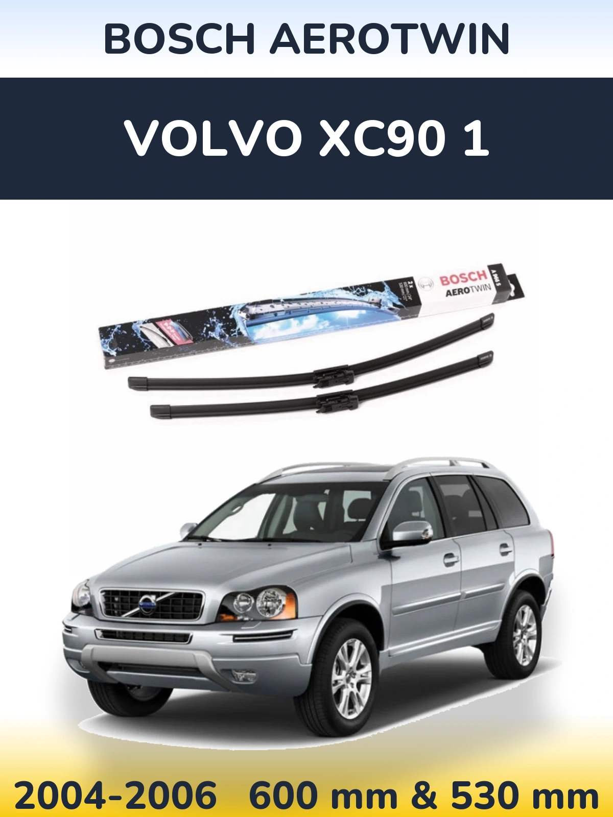Komplet przednich wycieraczek BOSCH AeroTwin 600 & 530 mm do Volvo XC90 1 2004-2006