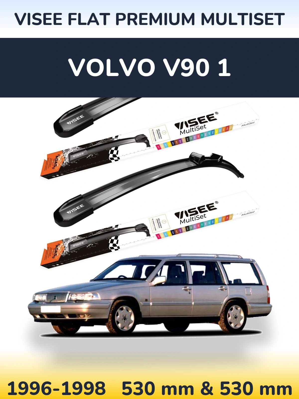 Комплект передних дворников VISEE FLAT PREMIUM MultiSet 530 & 530 мм для Volvo V90 1 1996-1998