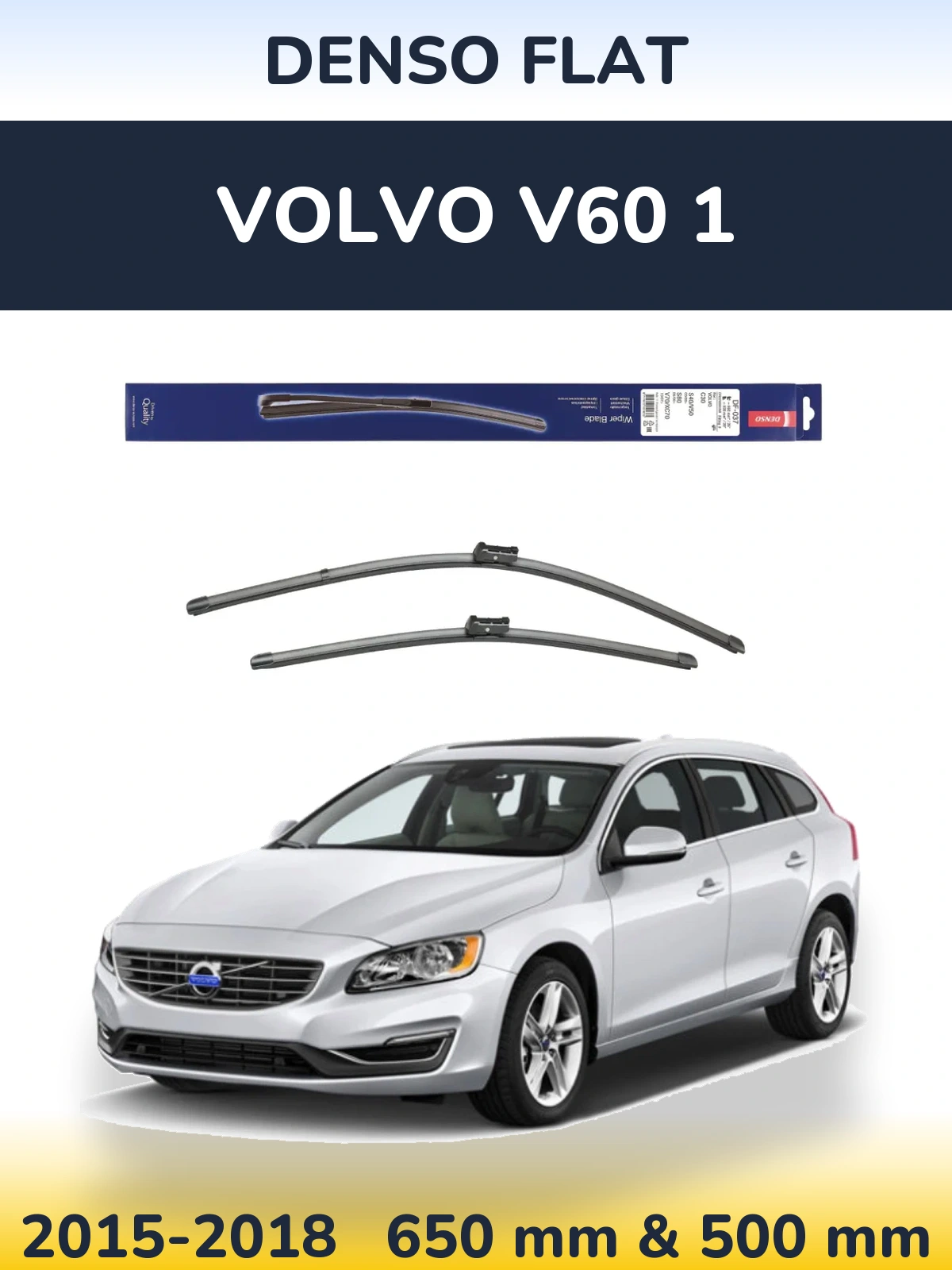 Front wiper blade set Denso Flat 650 & 500 mm for Volvo V60 1 2015-2018