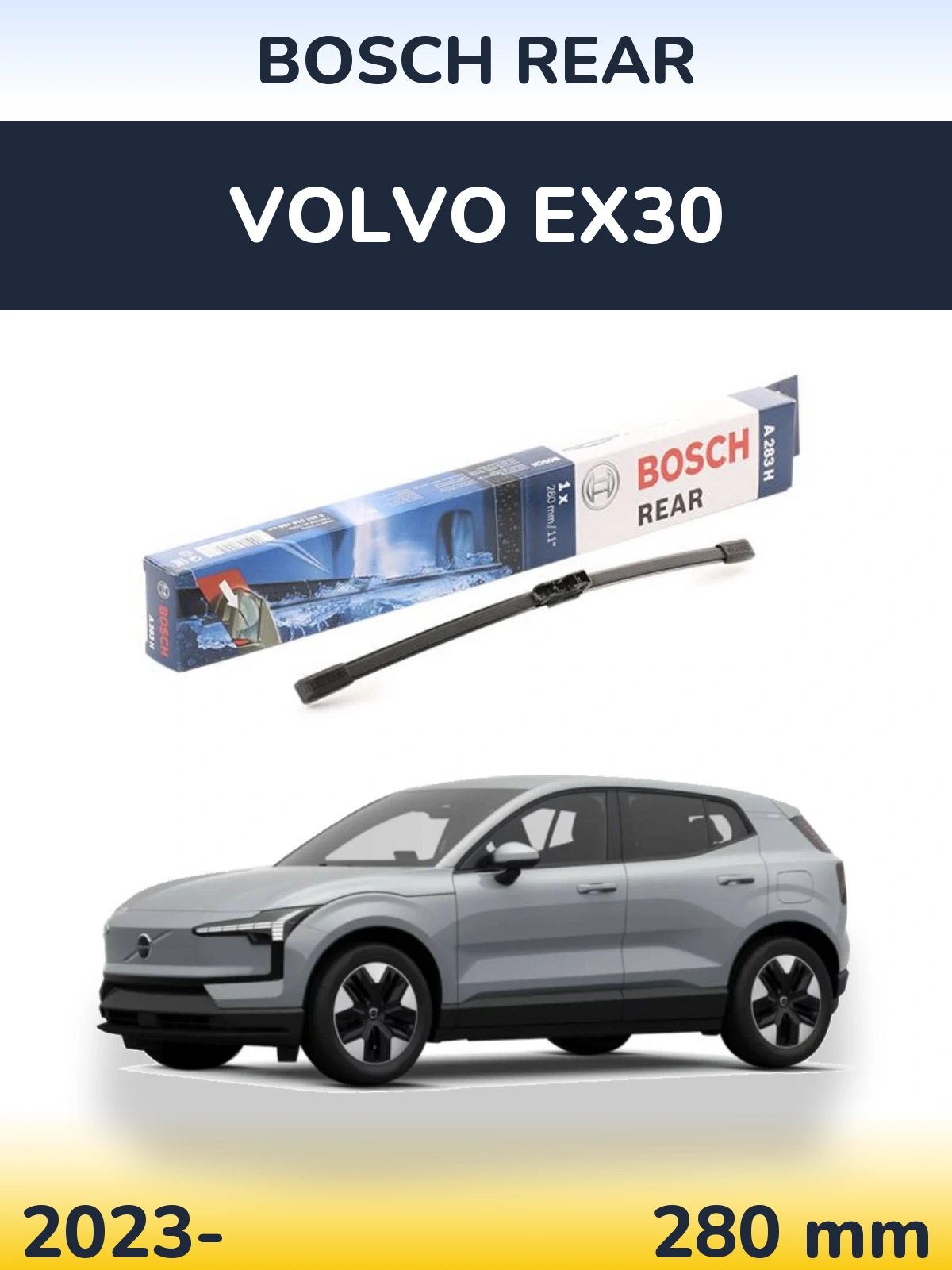 Tylna wycieraczka BOSCH Rear 280 mm do Volvo EX30 2023-2026
