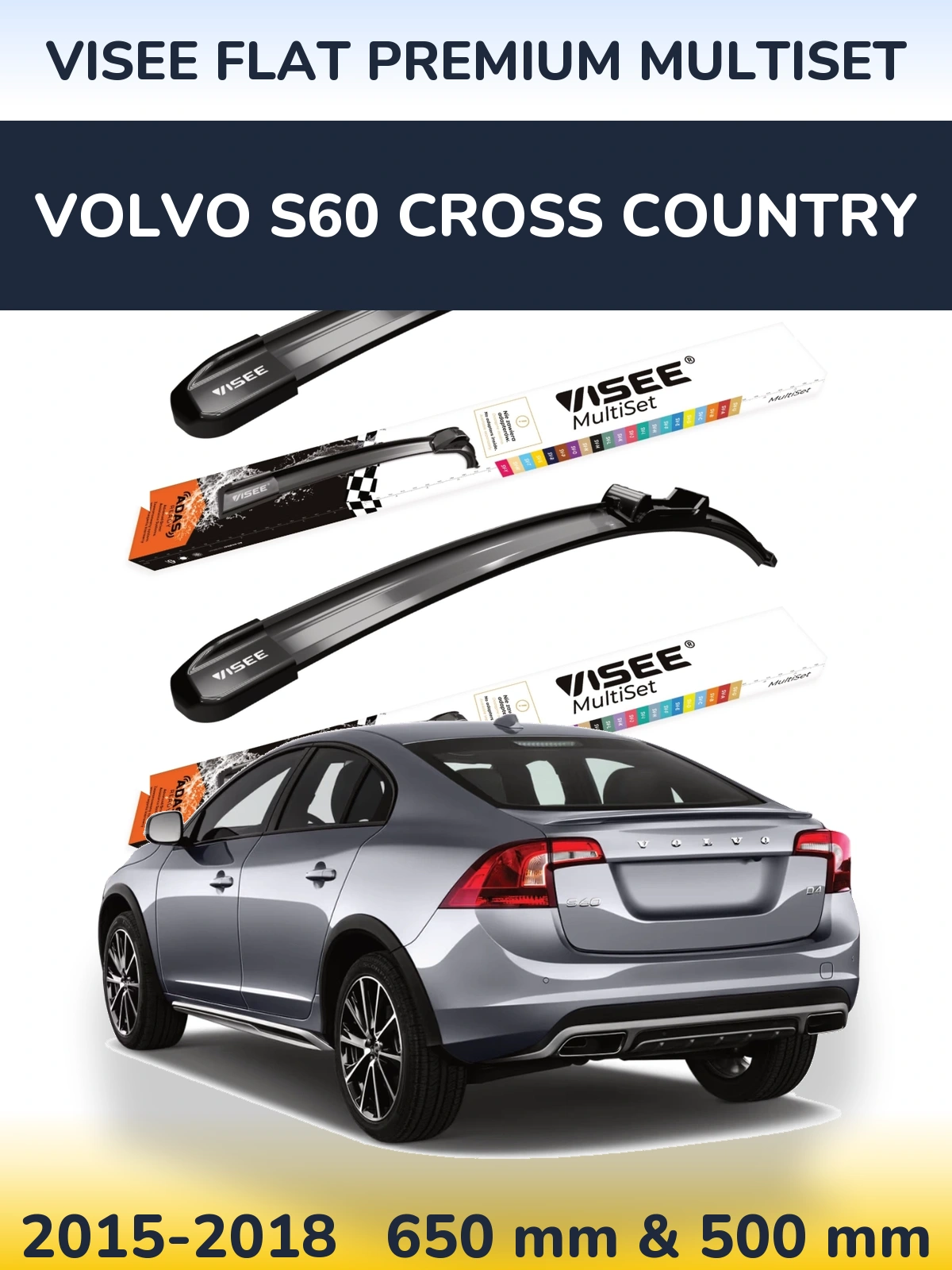 Комплект передніх щіток VISEE FLAT PREMIUM MultiSet 650 & 500 мм для Volvo S60 Cross Country 2015-2018